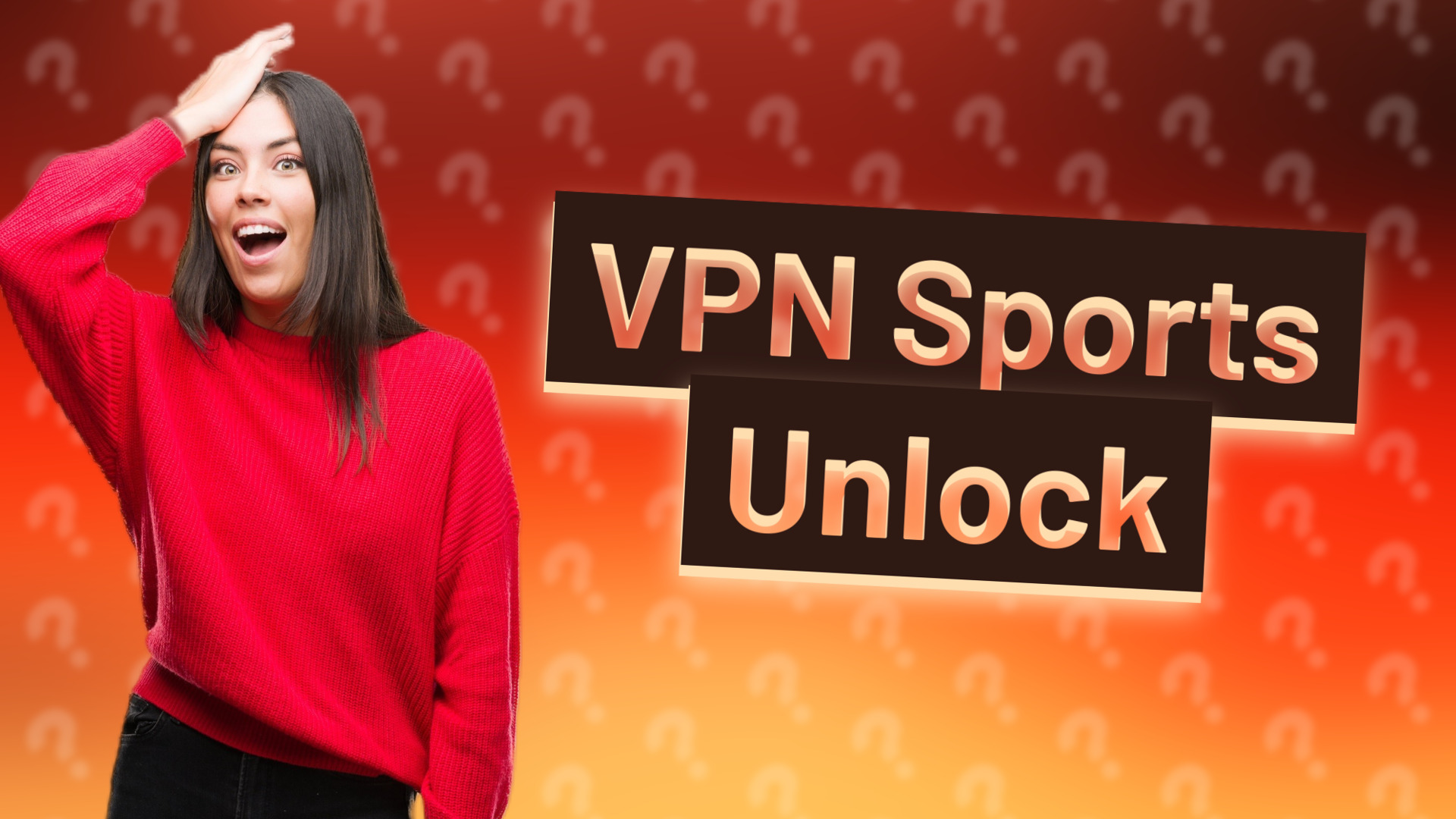 VPN Sports Unlock