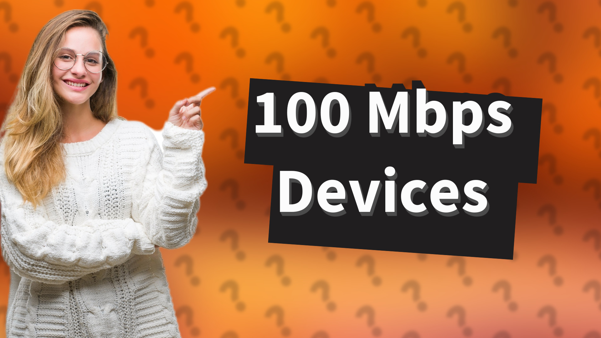 100 Mbps Devices