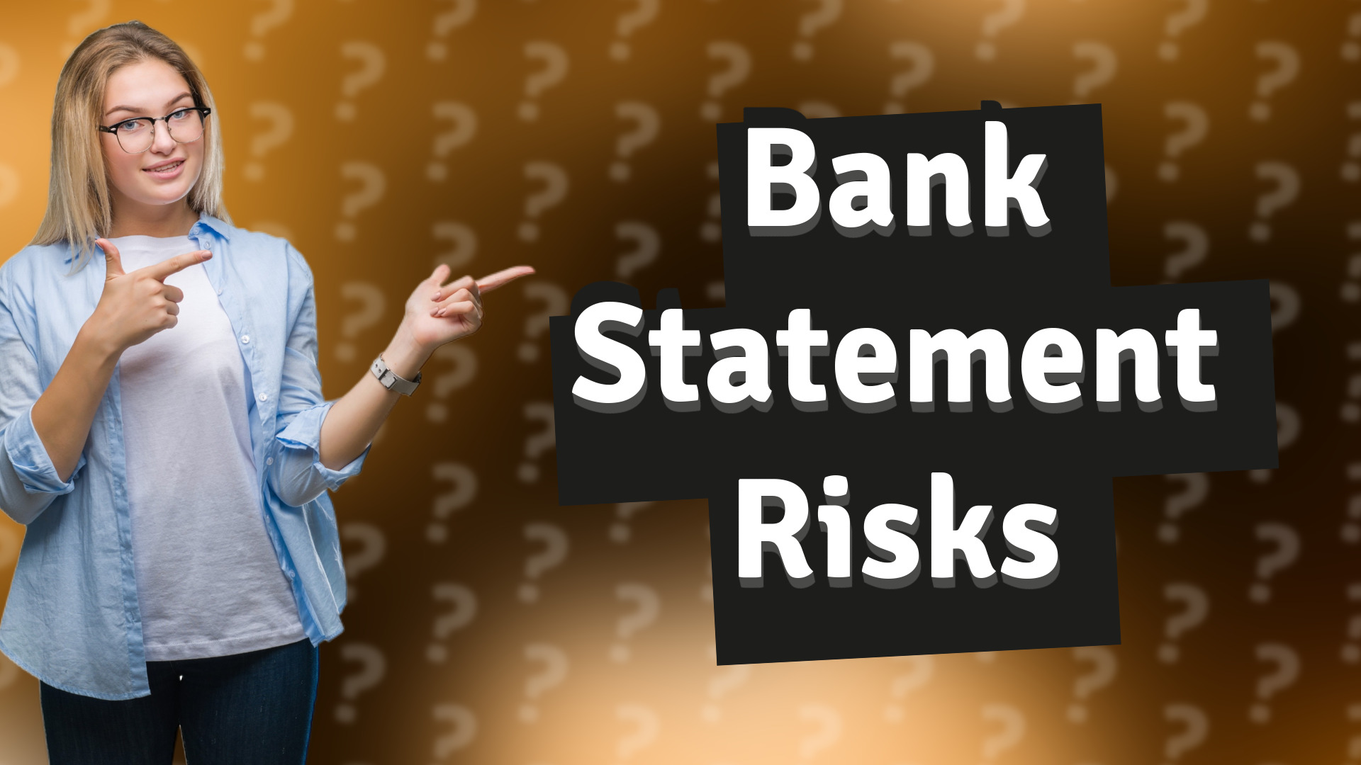 Bank Statement Risks