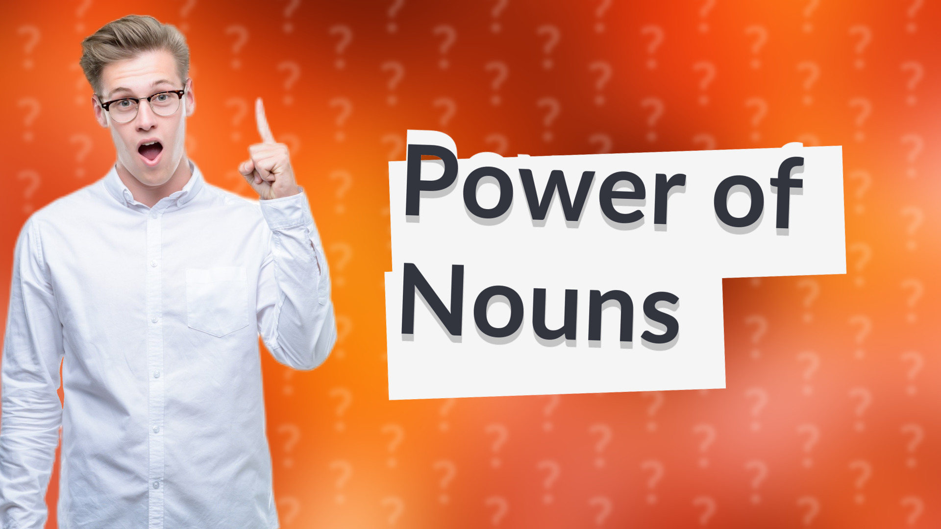 Power of Nouns