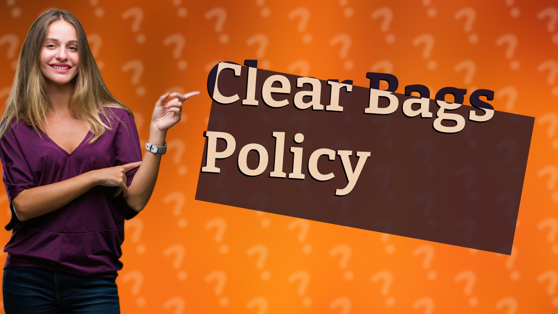 Clear Bags Policy