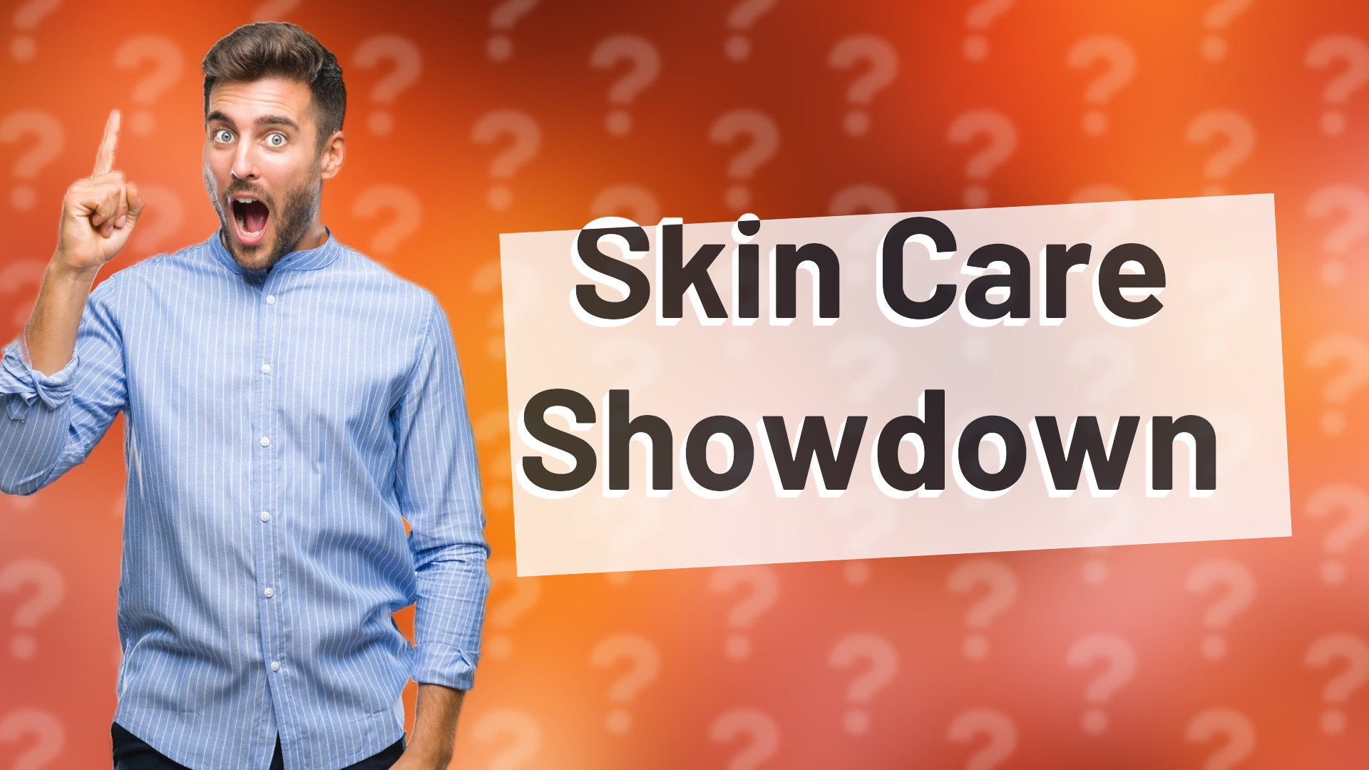 Skin Care Showdown