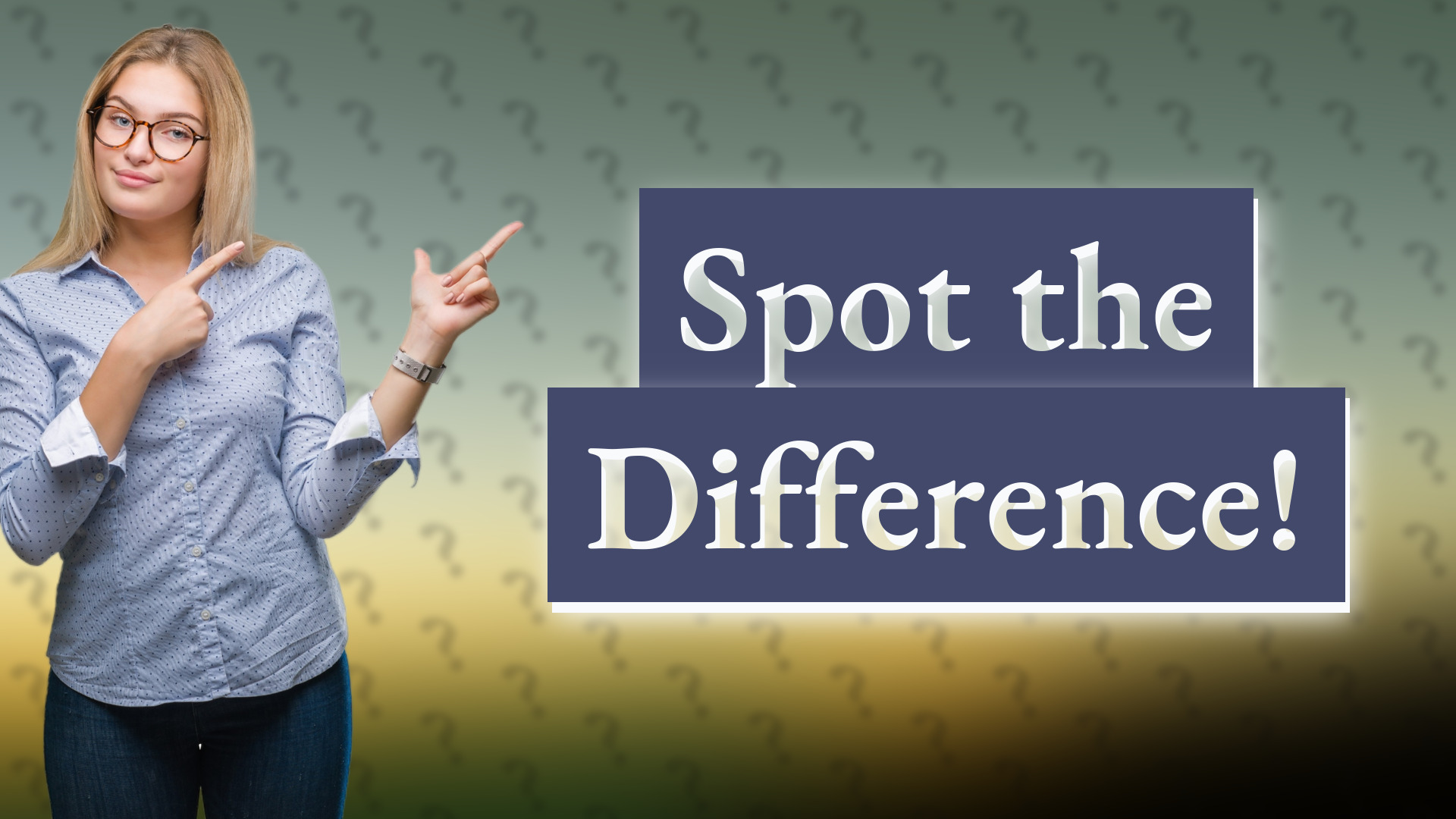 Spot the Difference!
