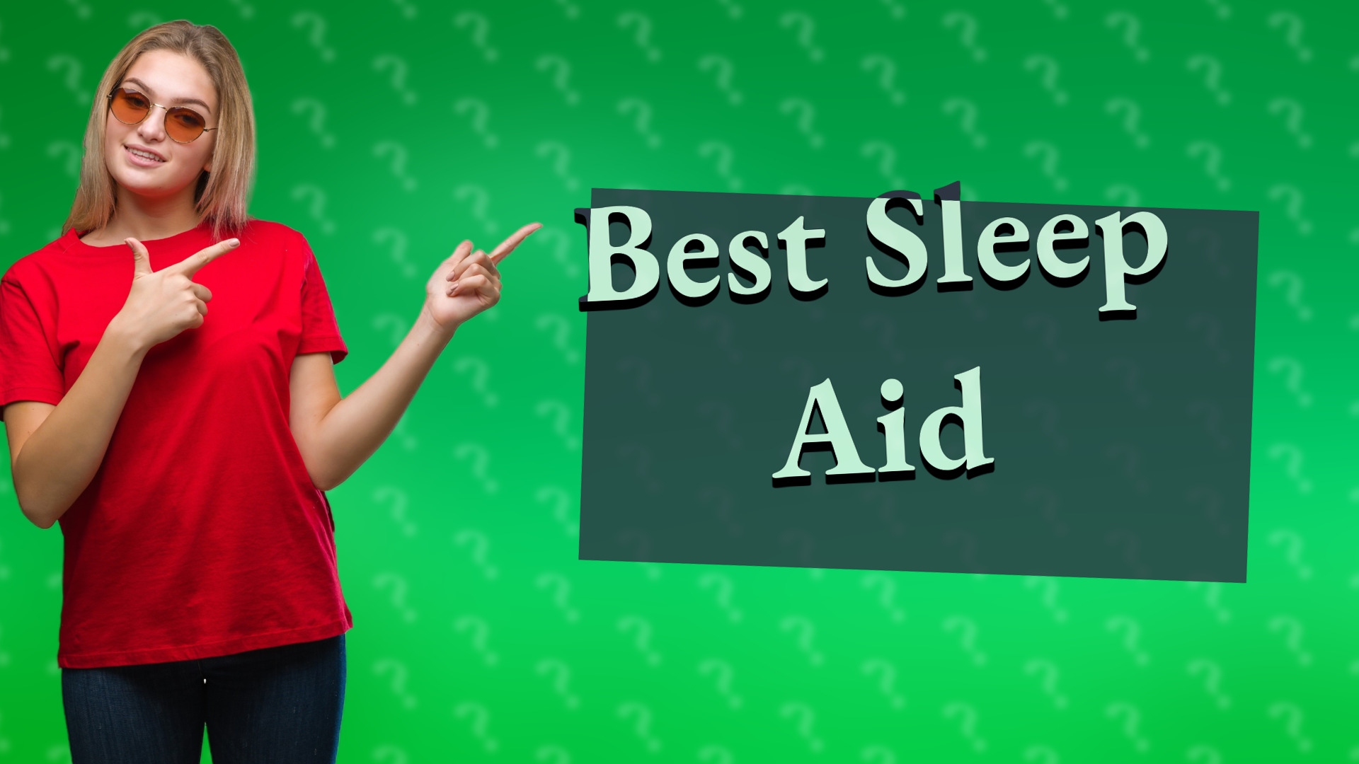 Best Sleep Aid