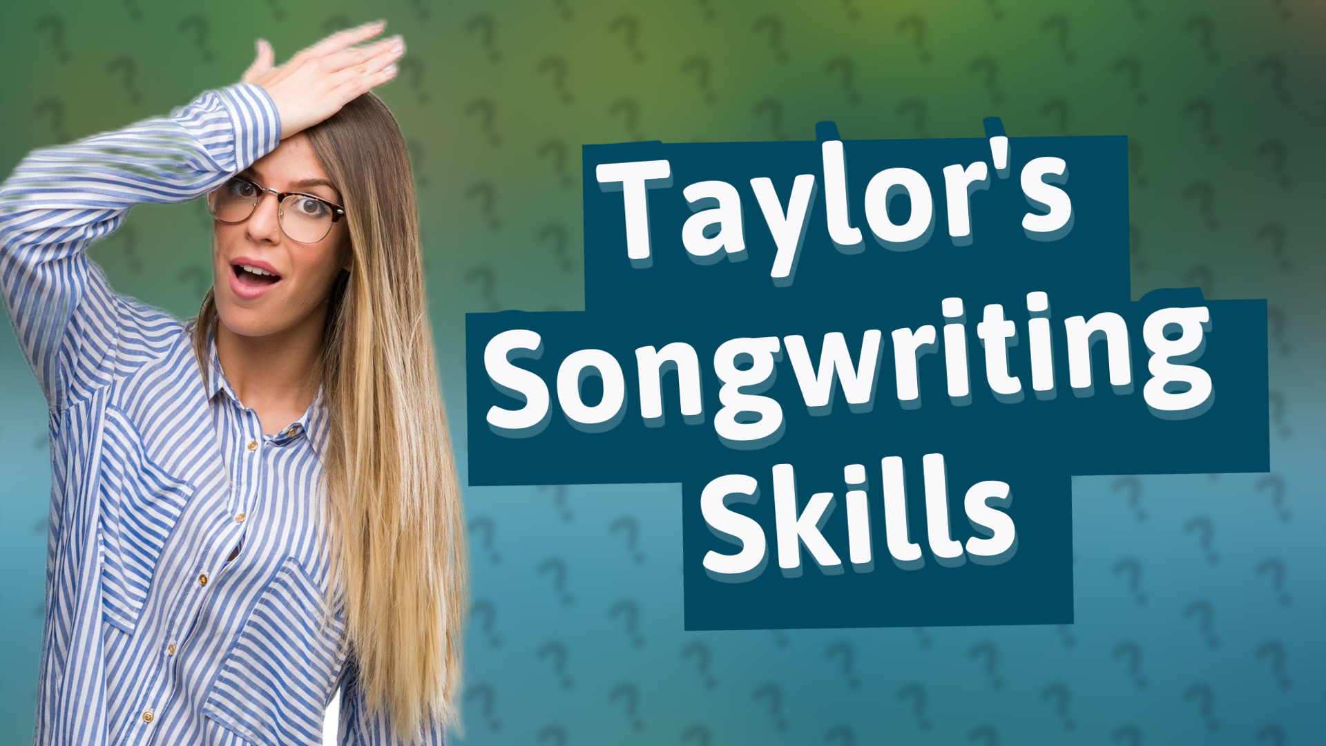 Taylor's Songwriting Skills