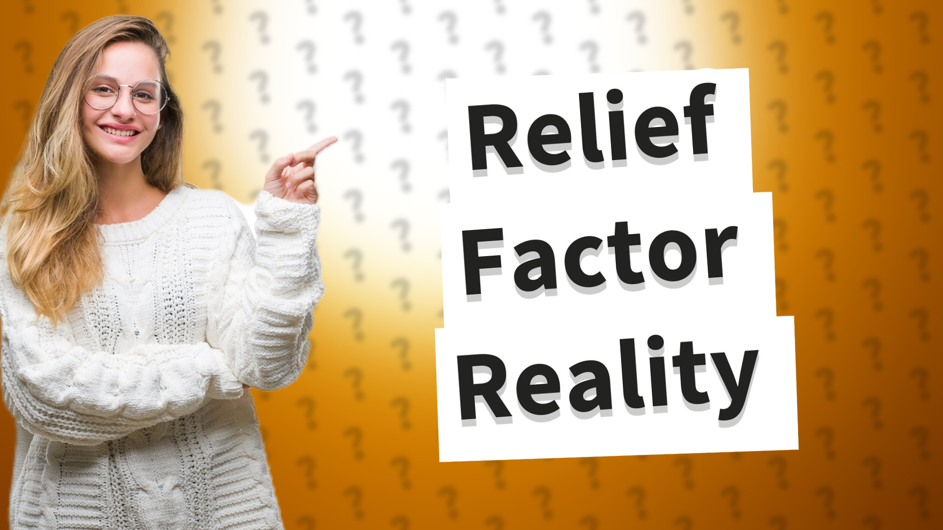 Relief Factor Reality