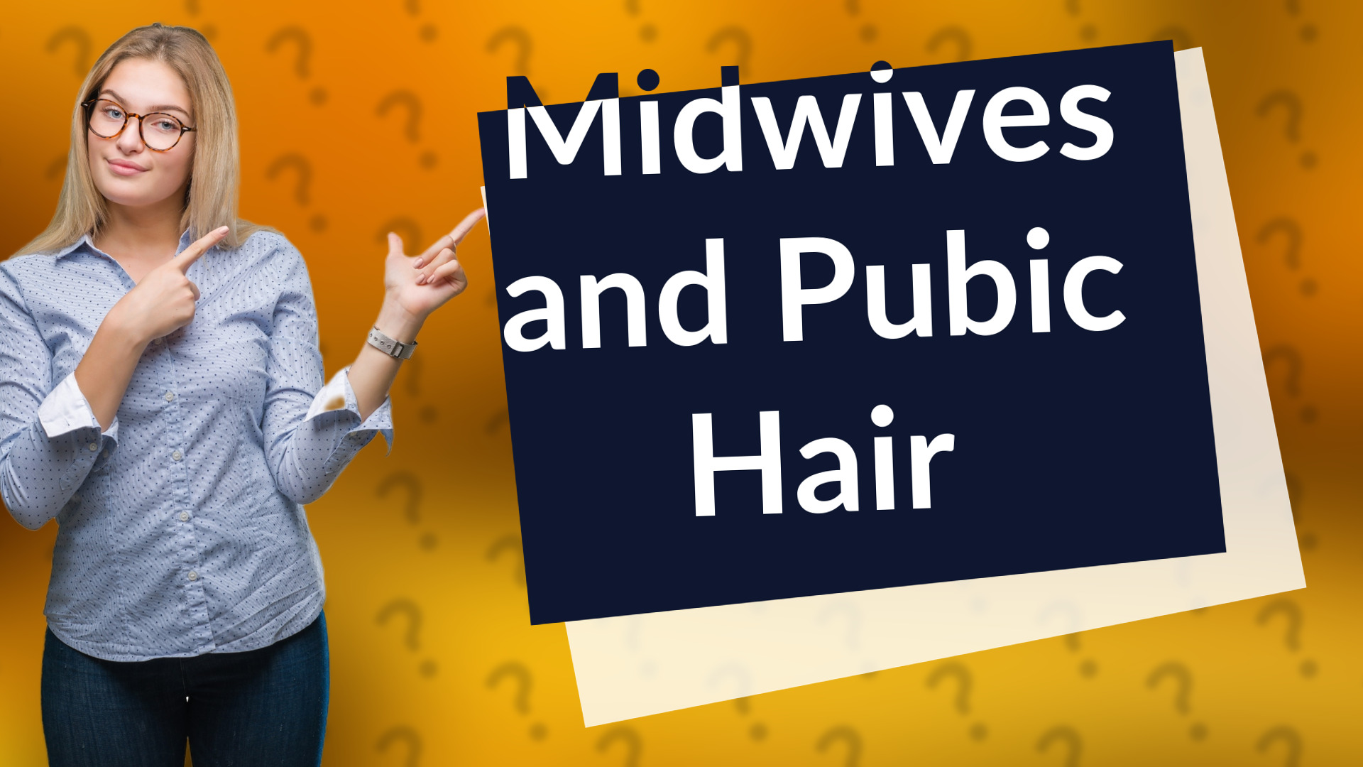 Midwives and Pubic Hair