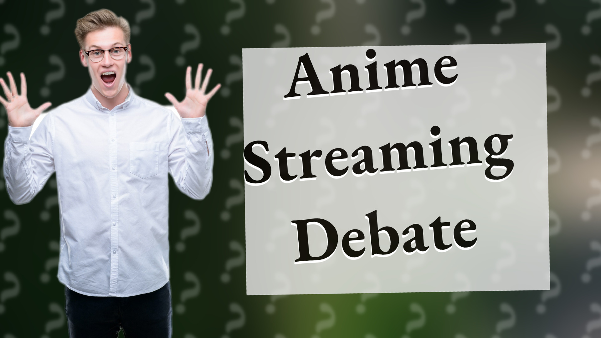 Anime Streaming Debate