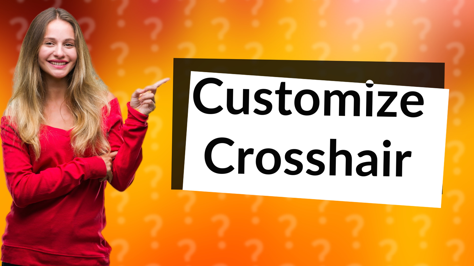 Customize Crosshair