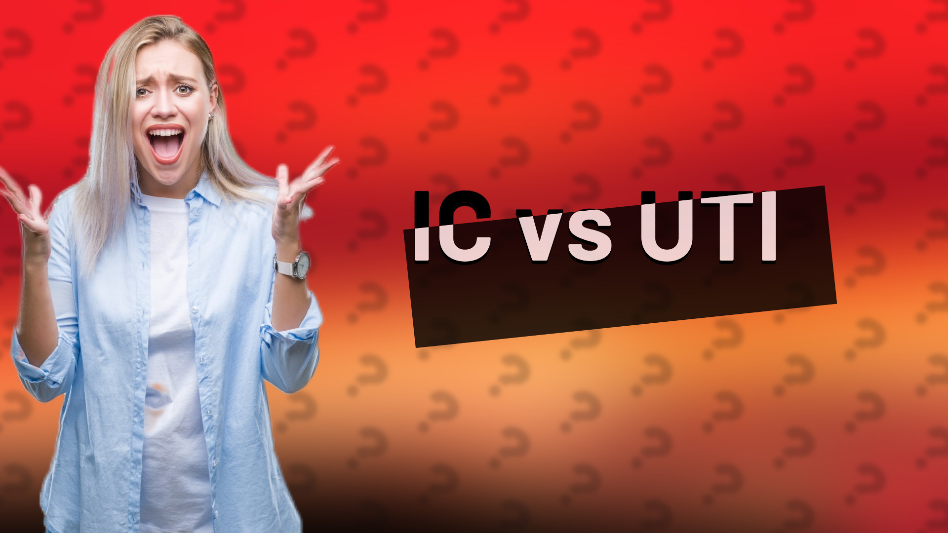 IC vs UTI
