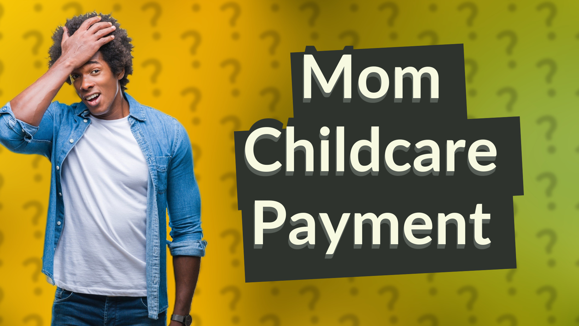 Mom Childcare Payment