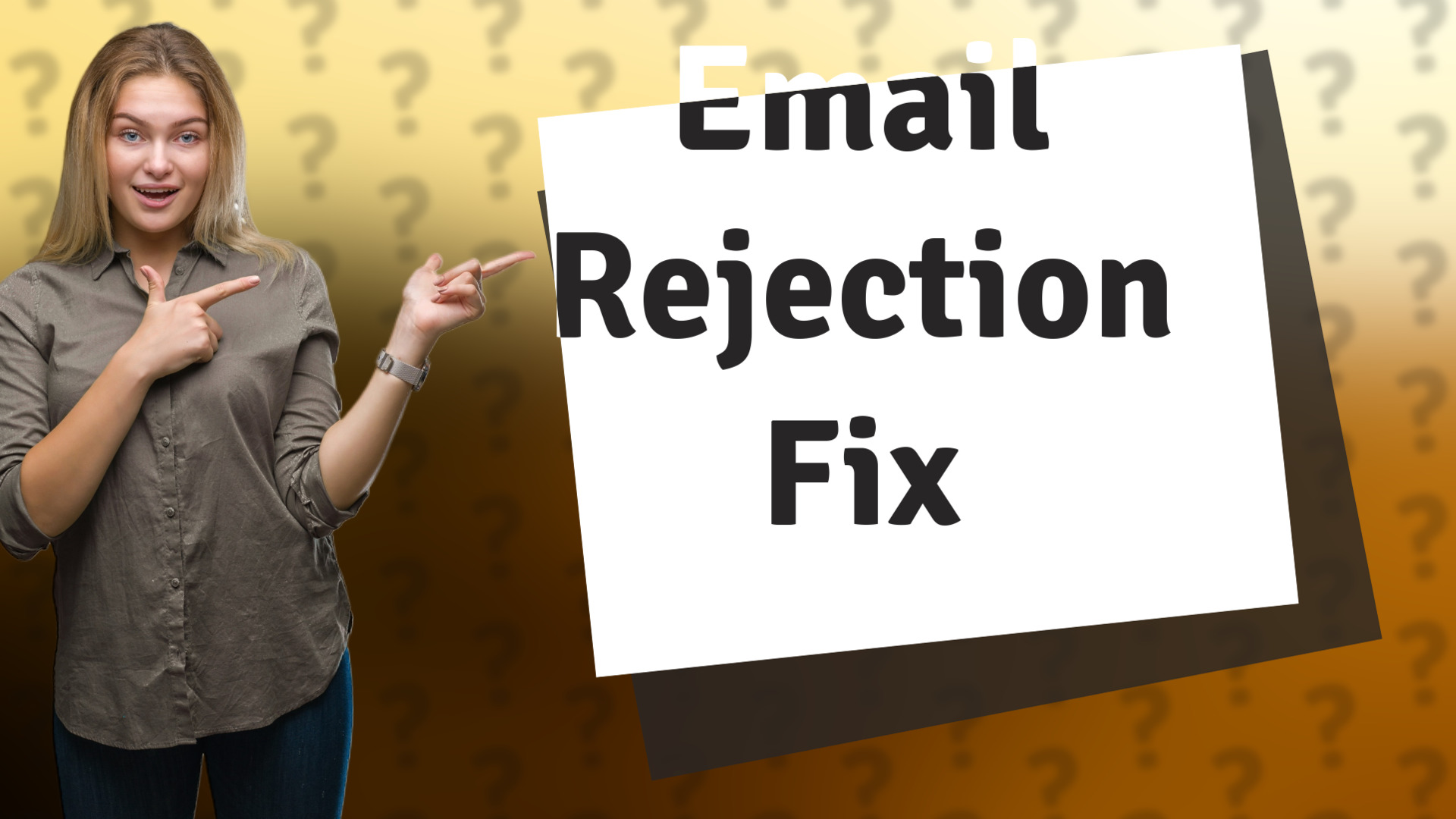 Email Rejection Fix