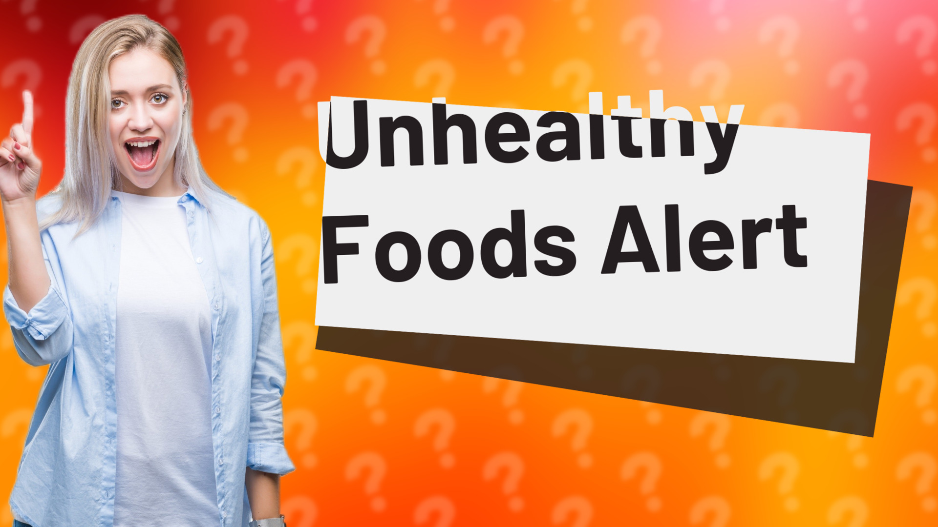 Unhealthy Foods Alert
