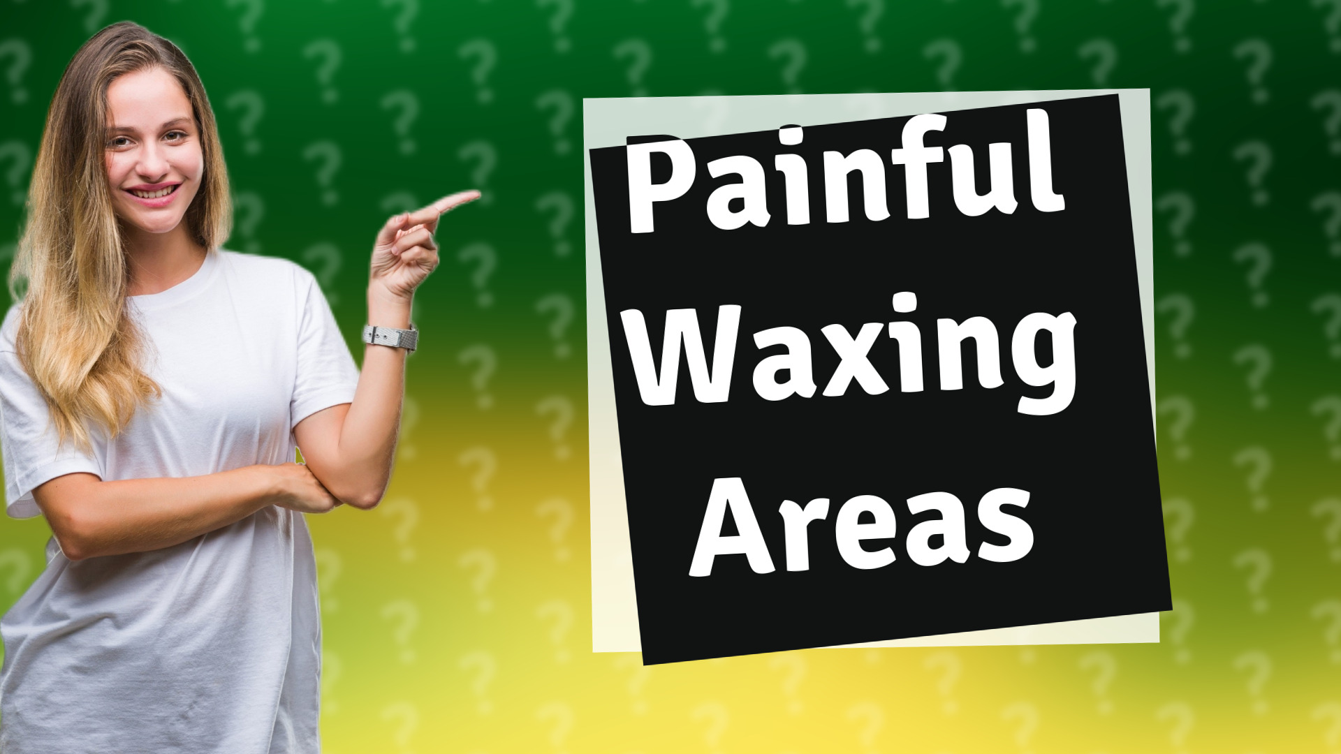 Painful Waxing Areas