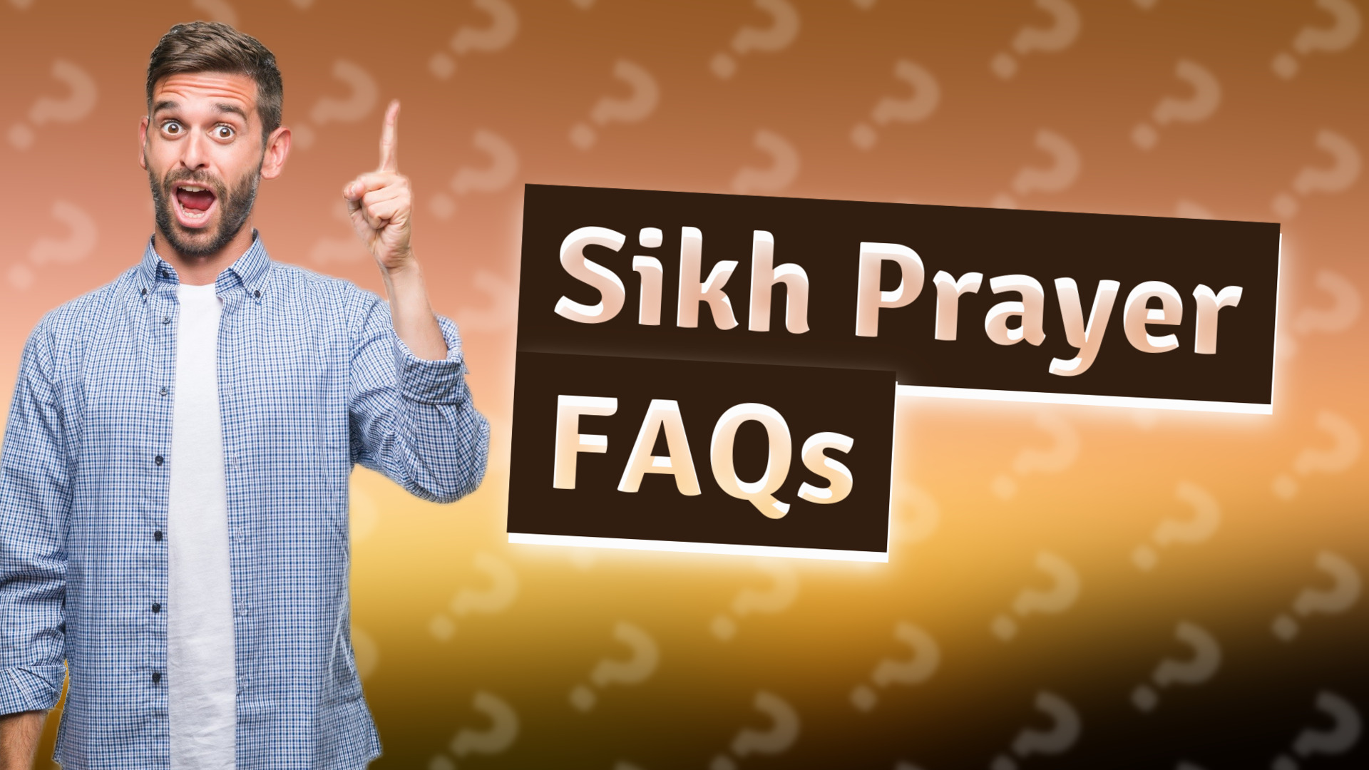 Sikh Prayer FAQs