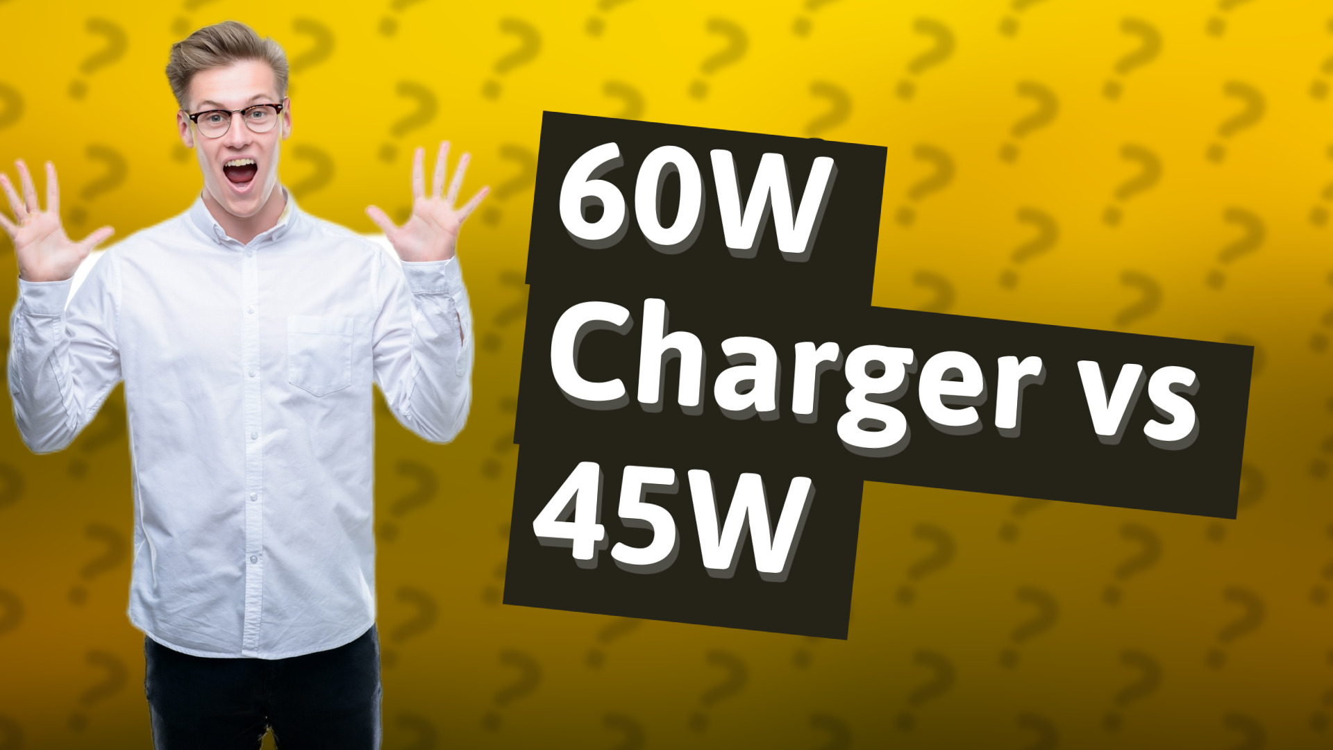 60W Charger vs 45W