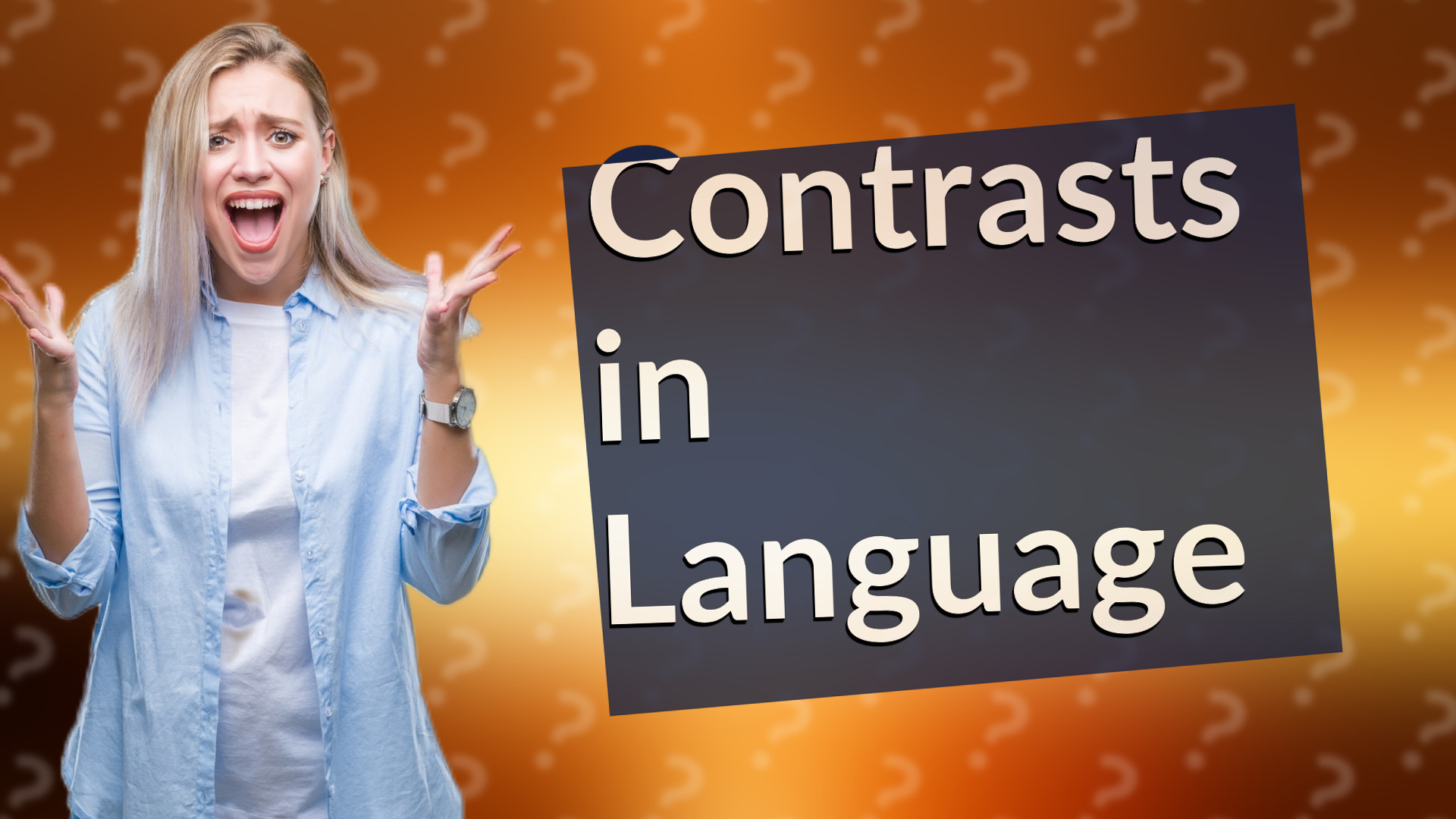 Contrasts in Language