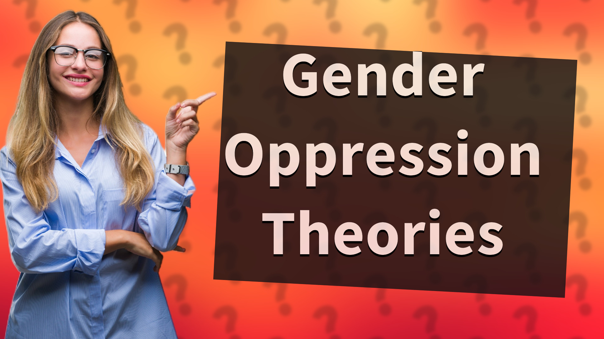 Gender Oppression Theories