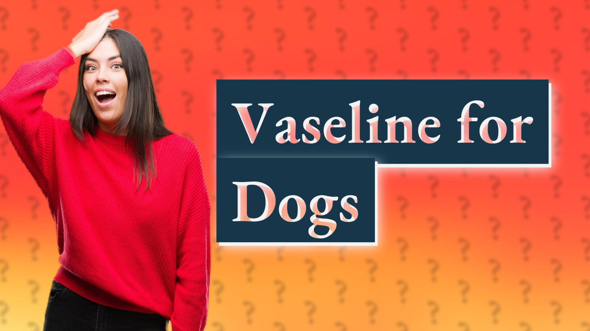 Vaseline for Dogs