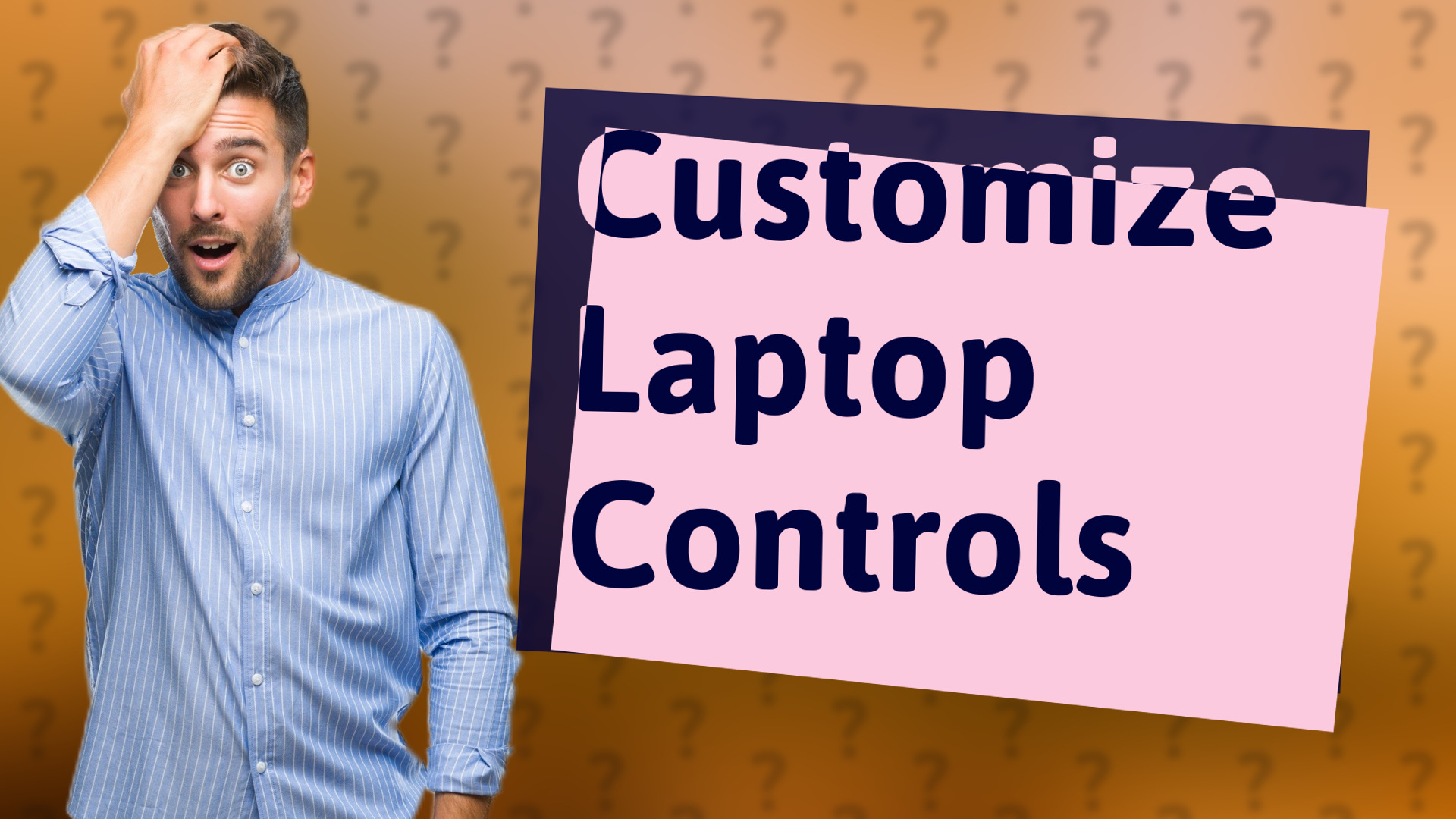 Customize Laptop Controls