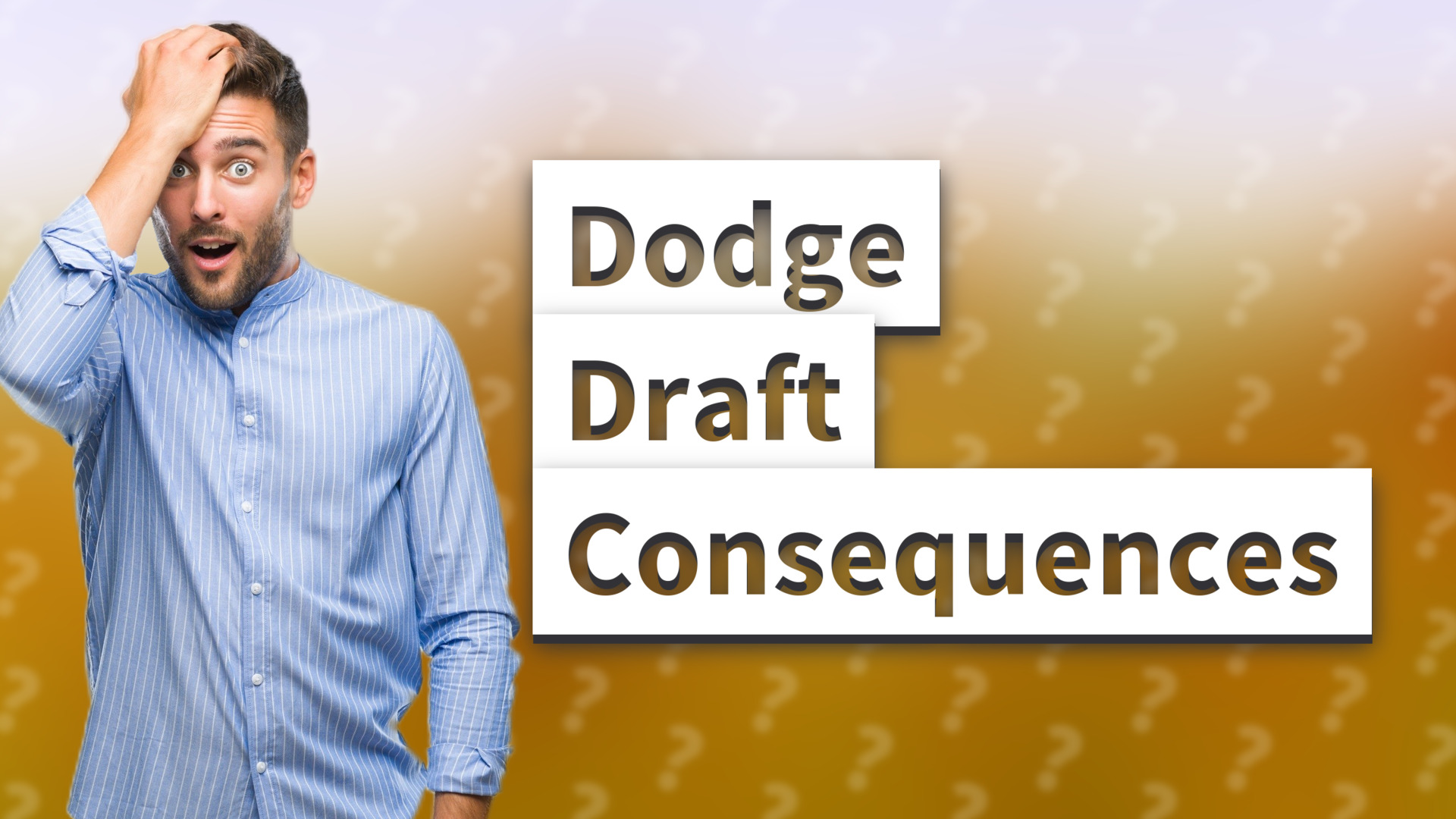 Dodge Draft Consequences