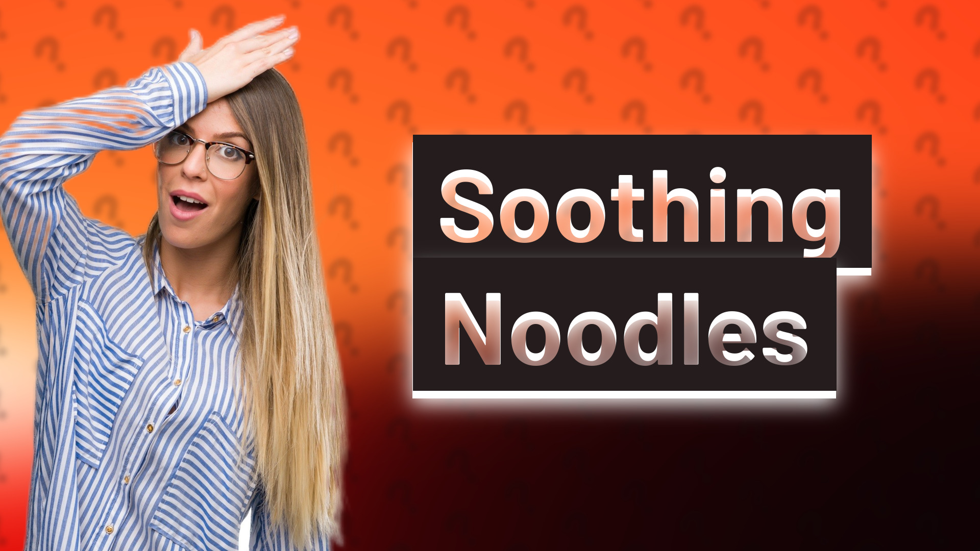Soothing Noodles