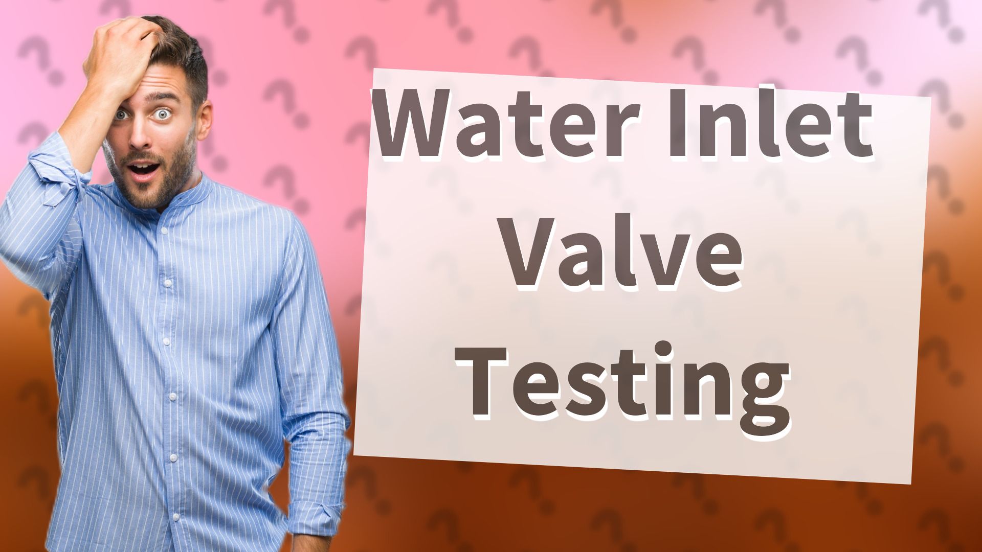 Water Inlet Valve Testing