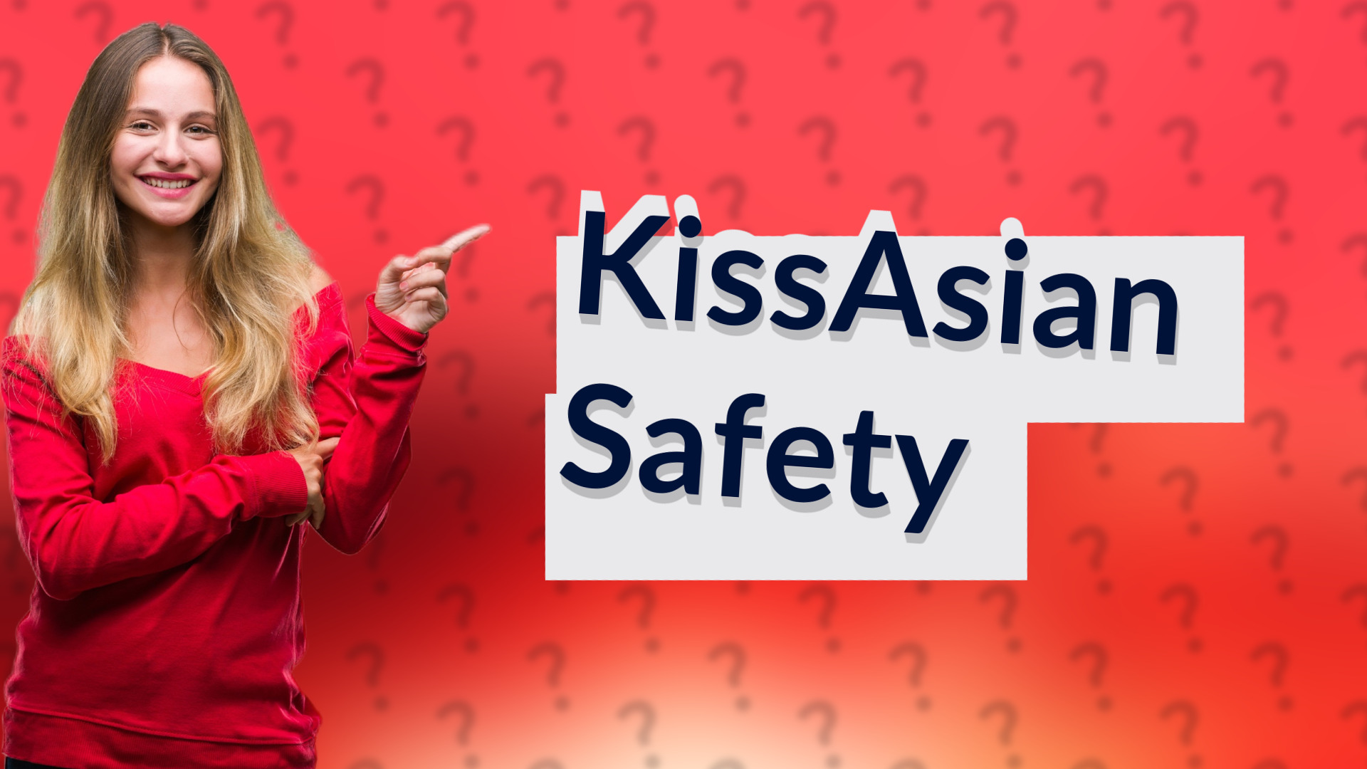 KissAsian Safety