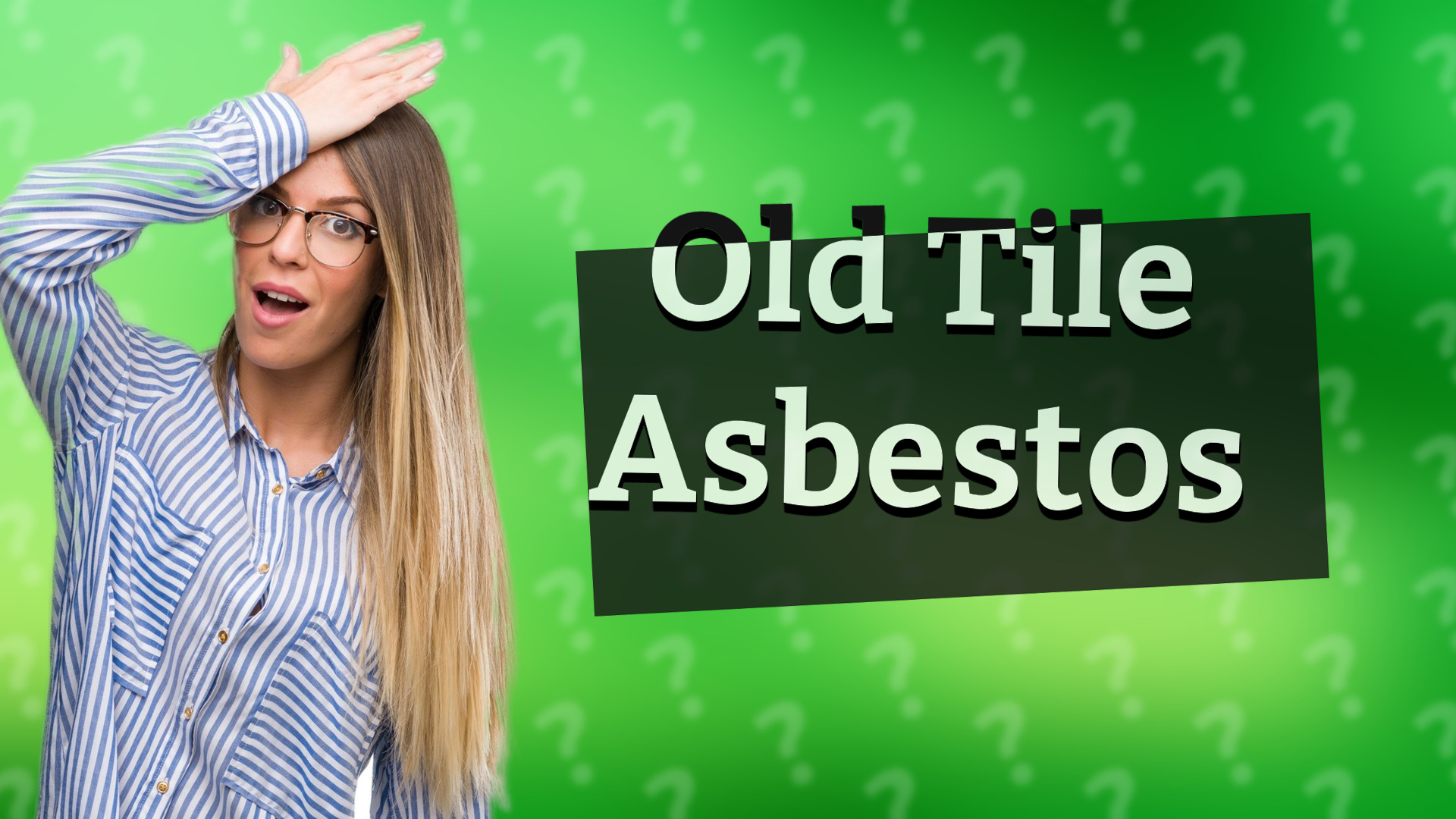 Old Tile Asbestos