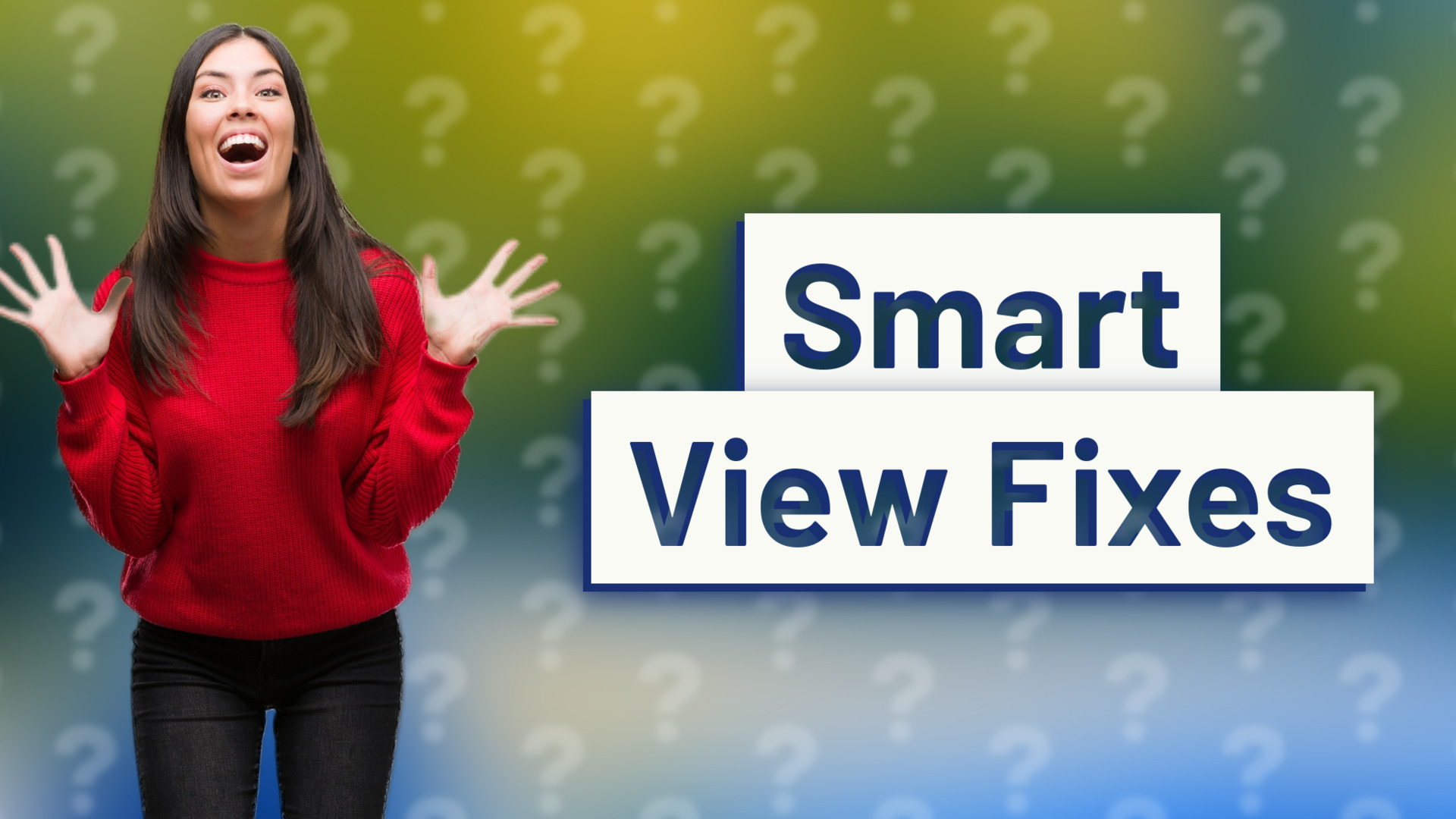 Smart View Fixes