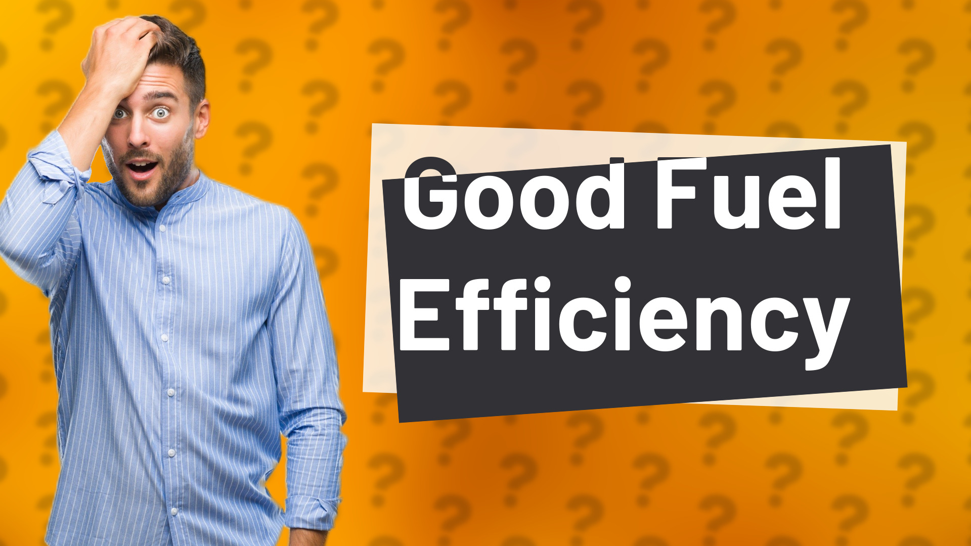 Good Fuel Efficiency