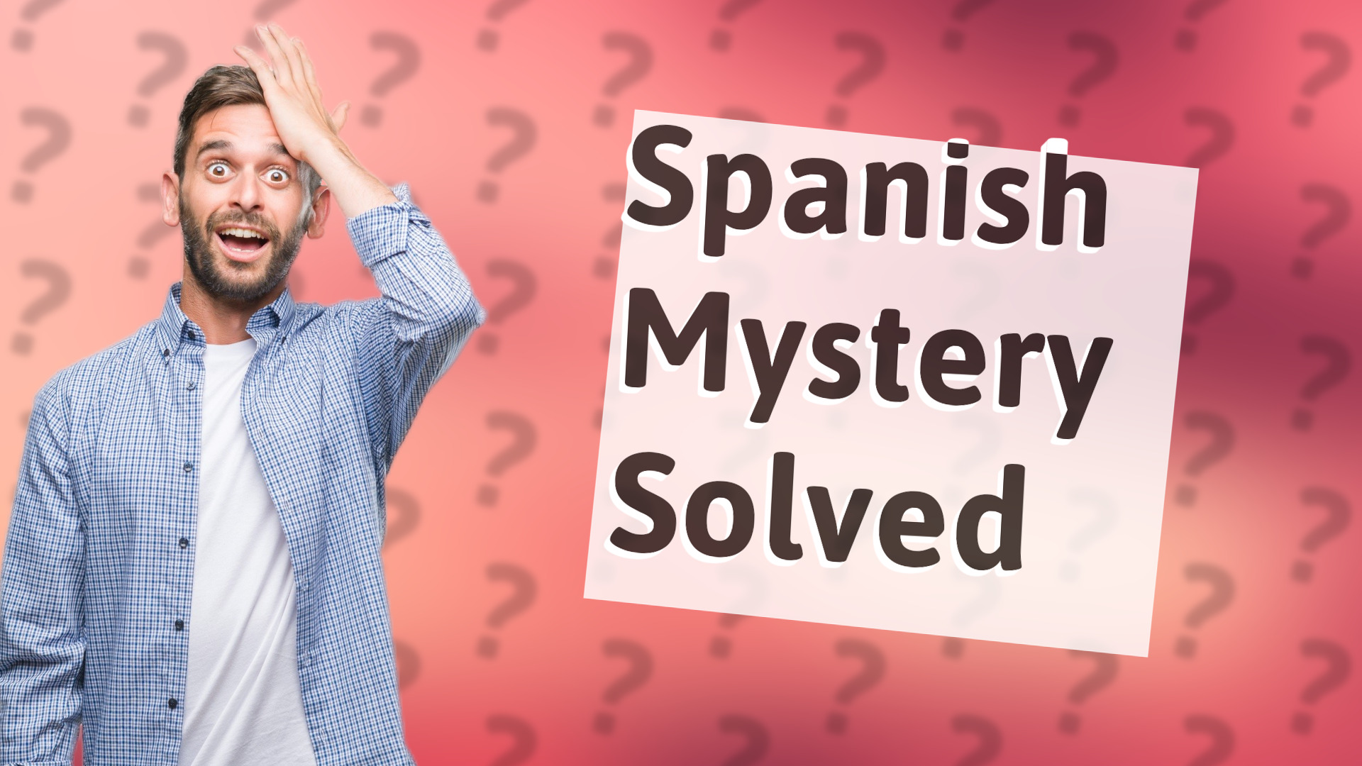 Spanish Mystery Solved
