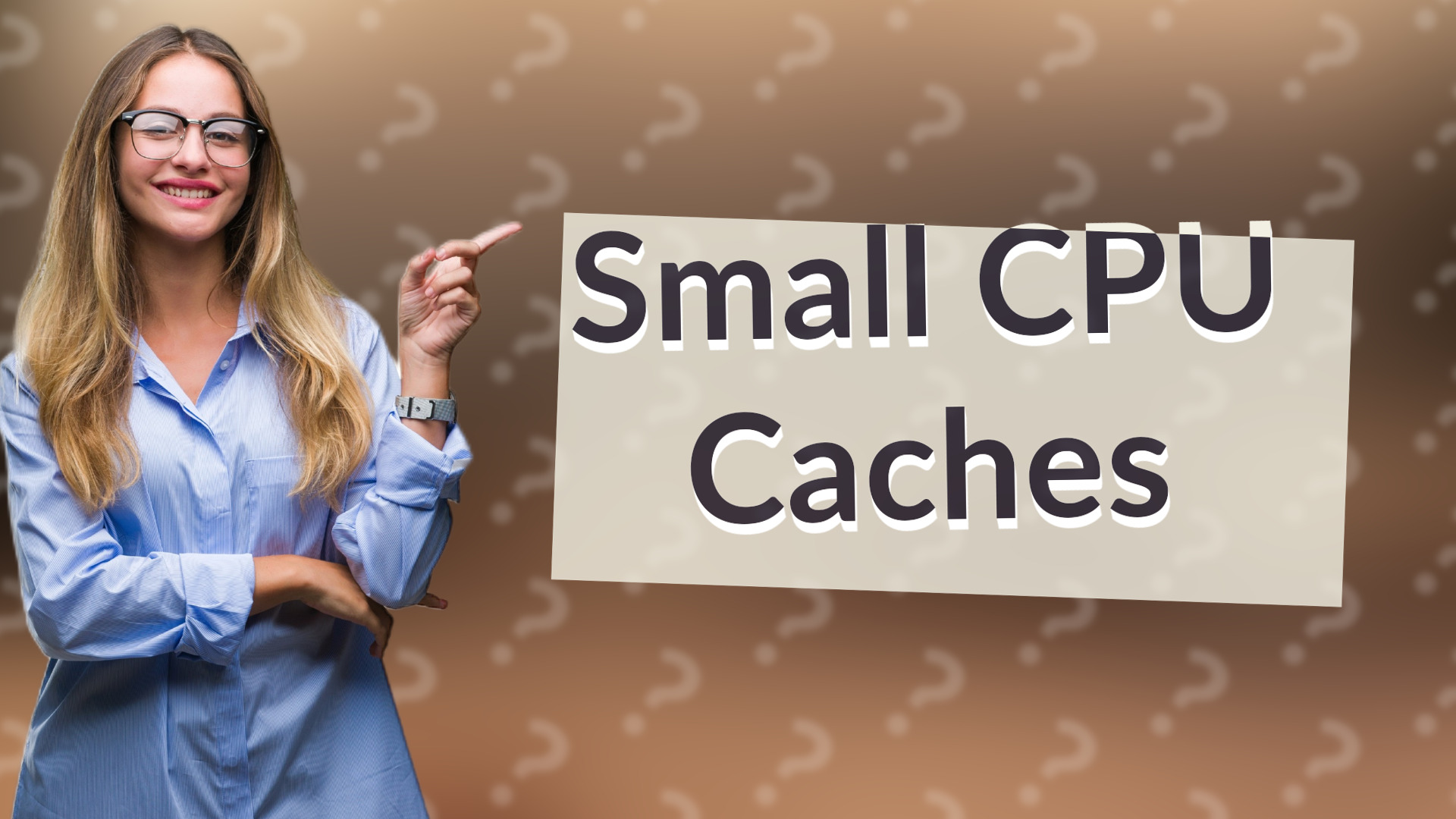 Small CPU Caches