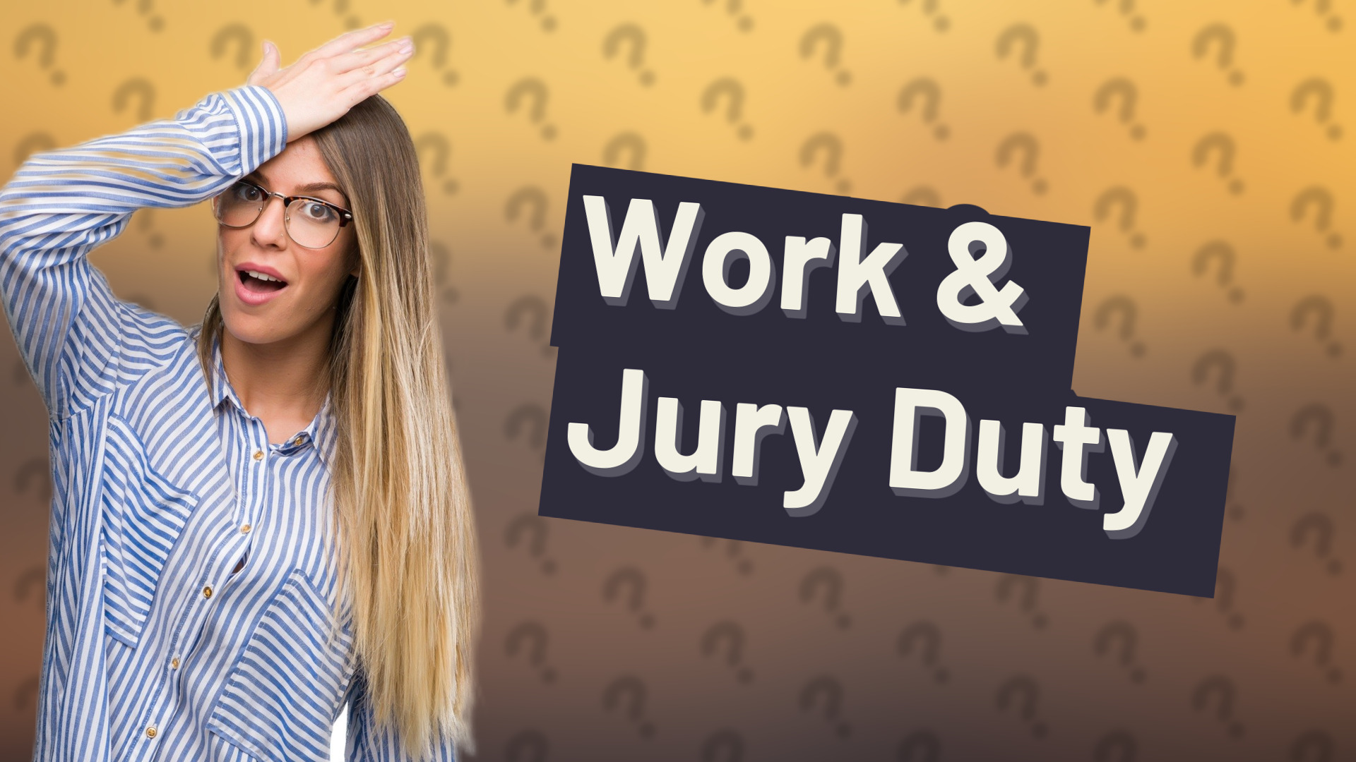 Work & Jury Duty