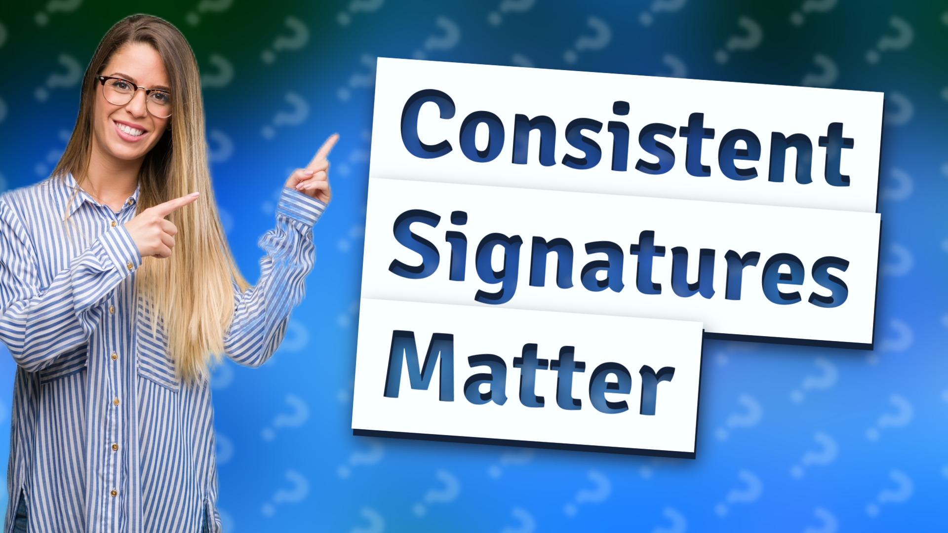 Consistent Signatures Matter