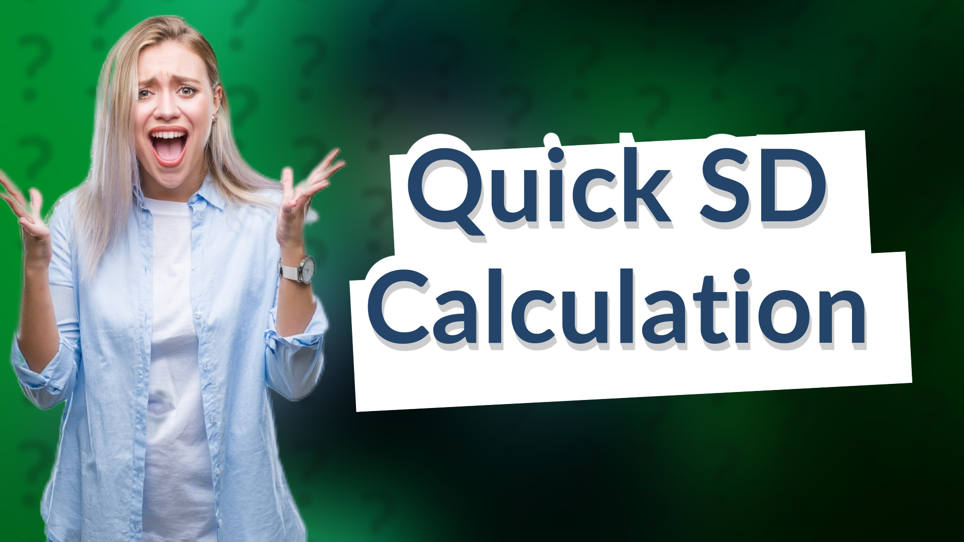 Quick SD Calculation