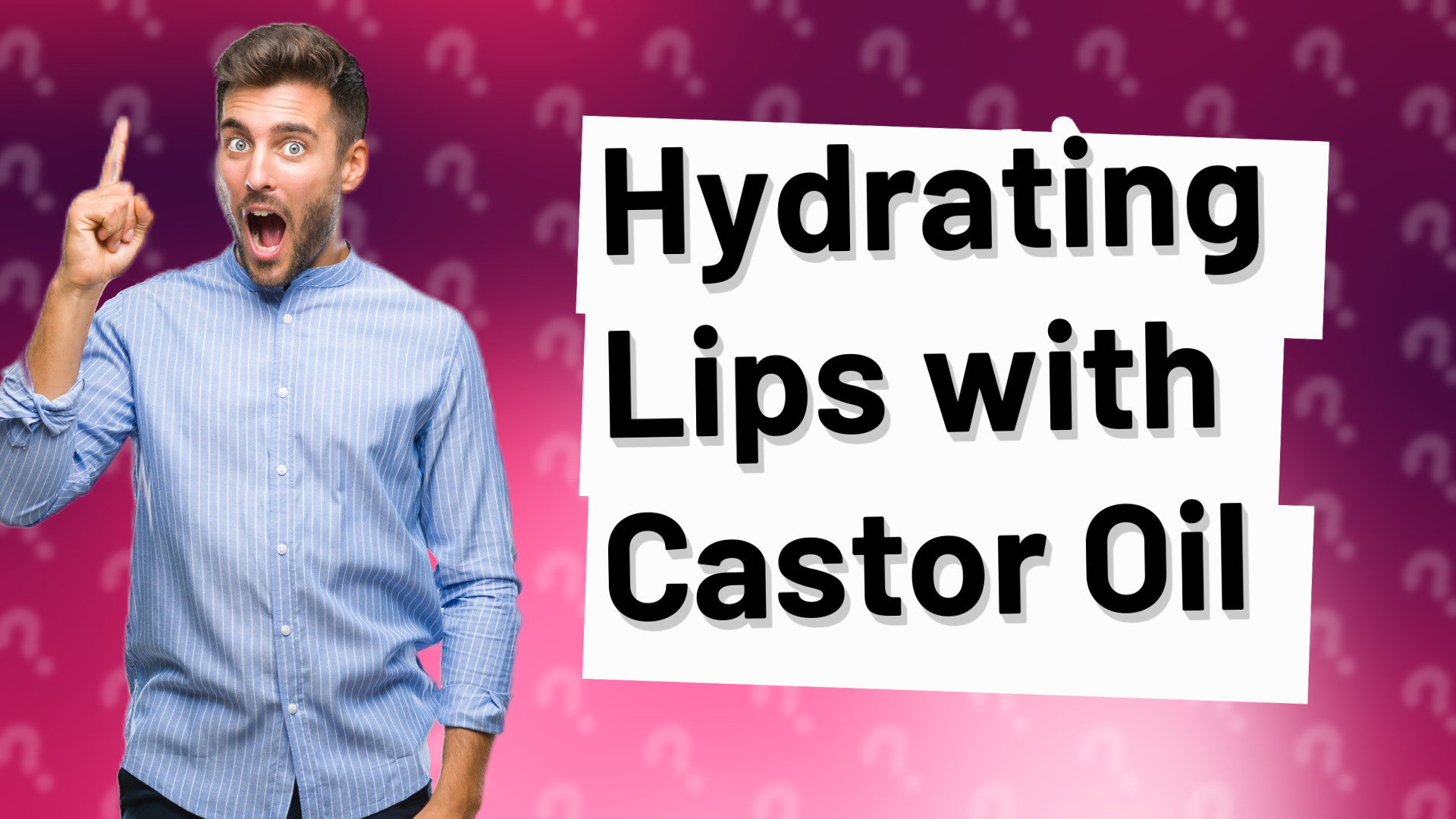 Hydrating Lips with Castor Oil