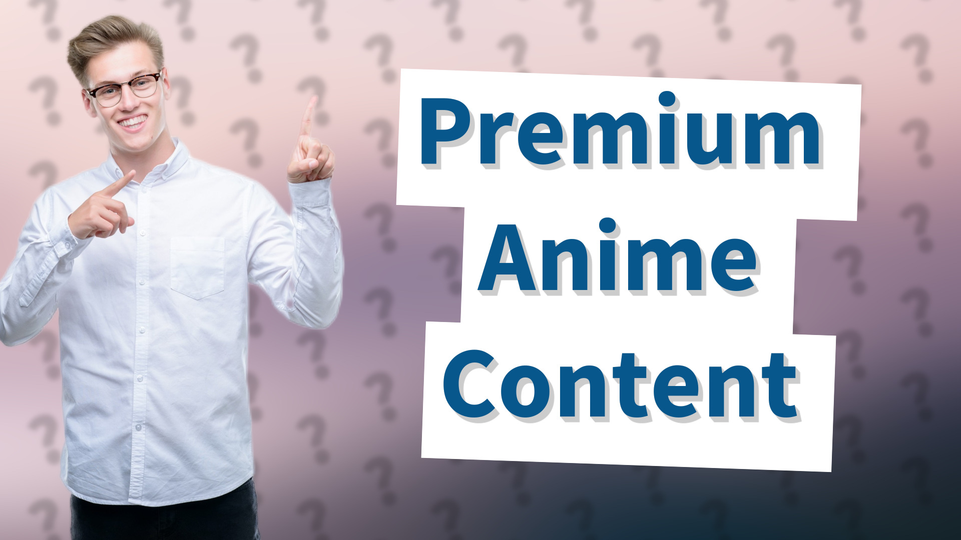 Premium Anime Content
