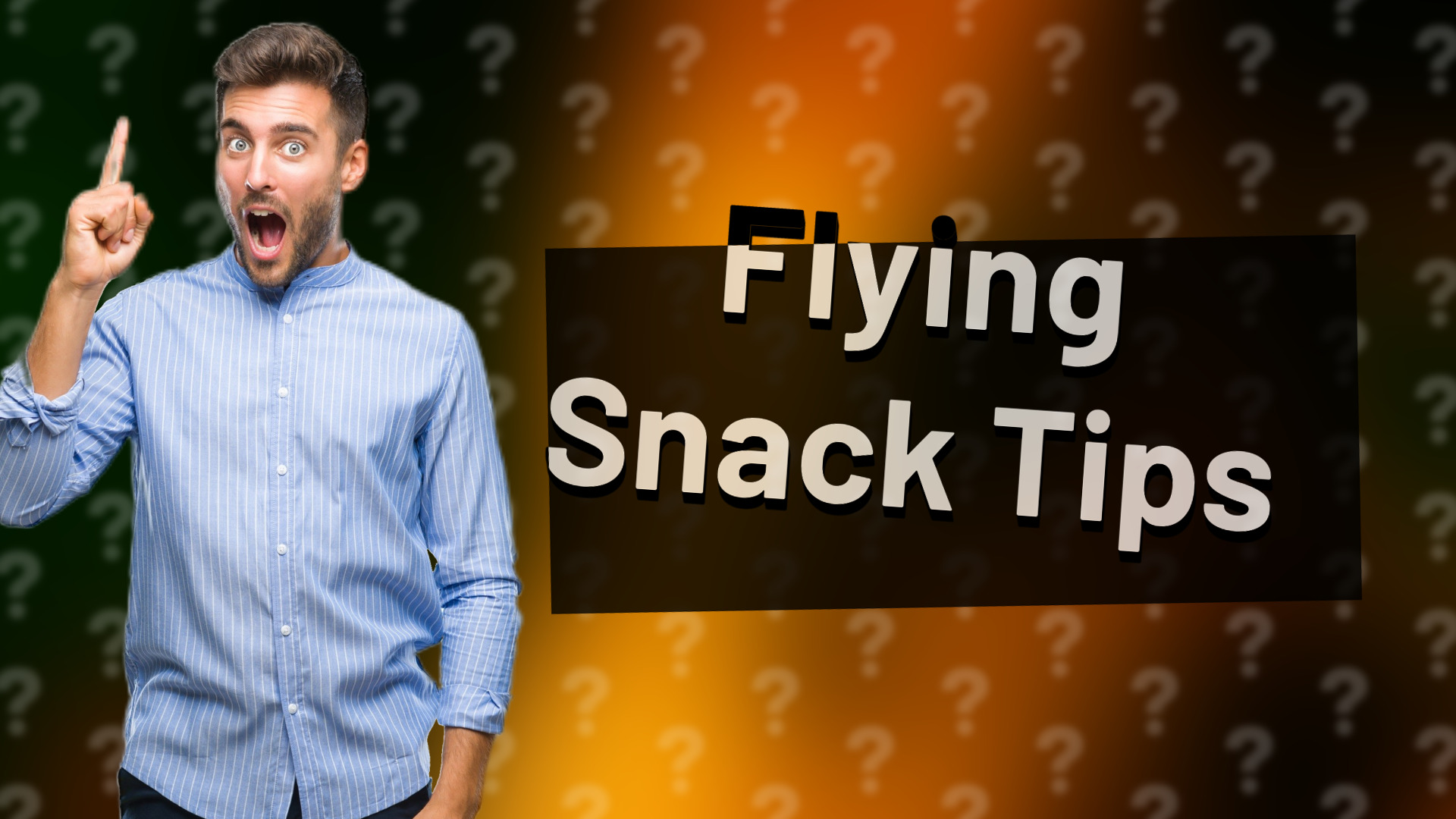 Flying Snack Tips