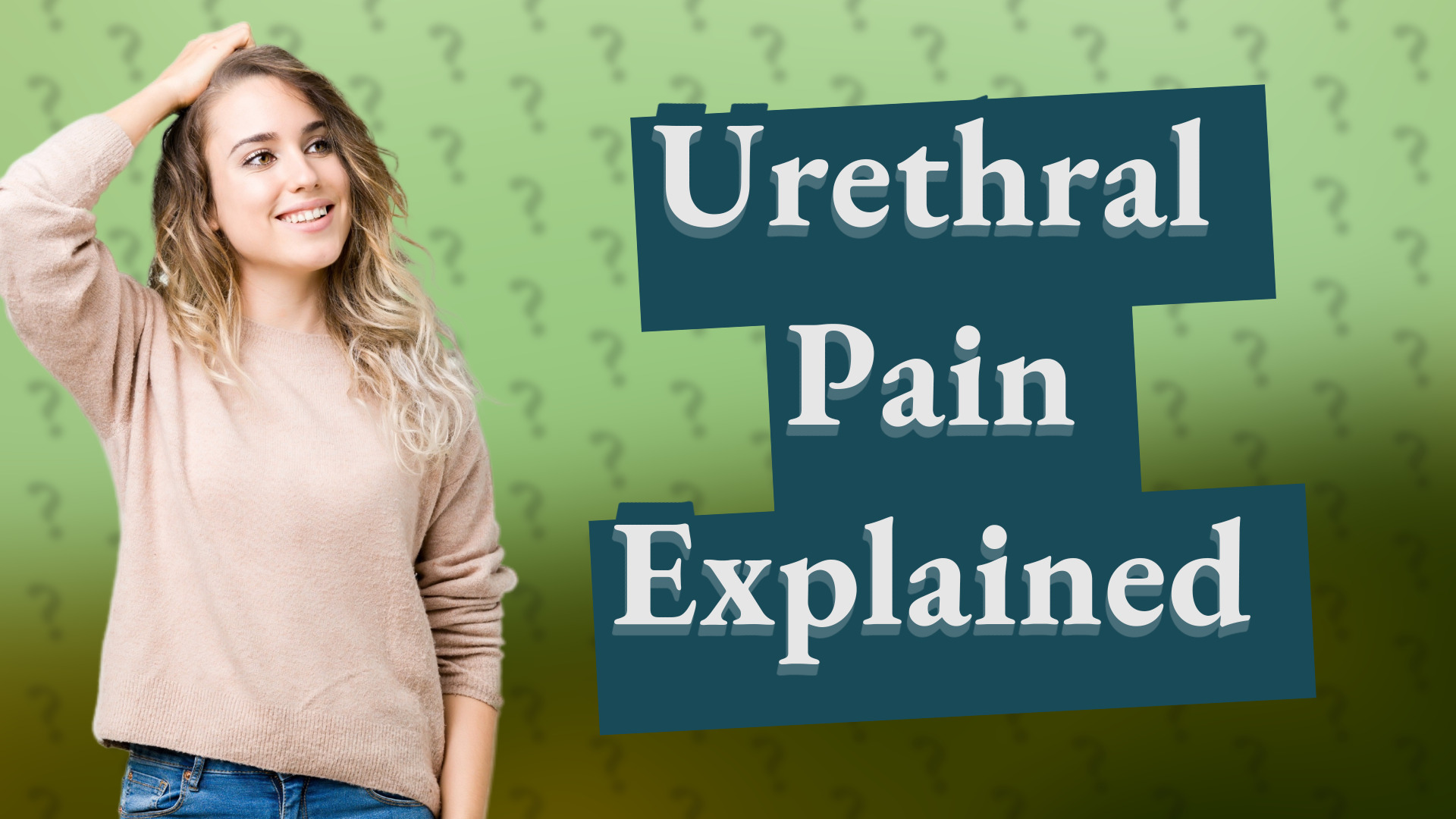 Urethral Pain Explained