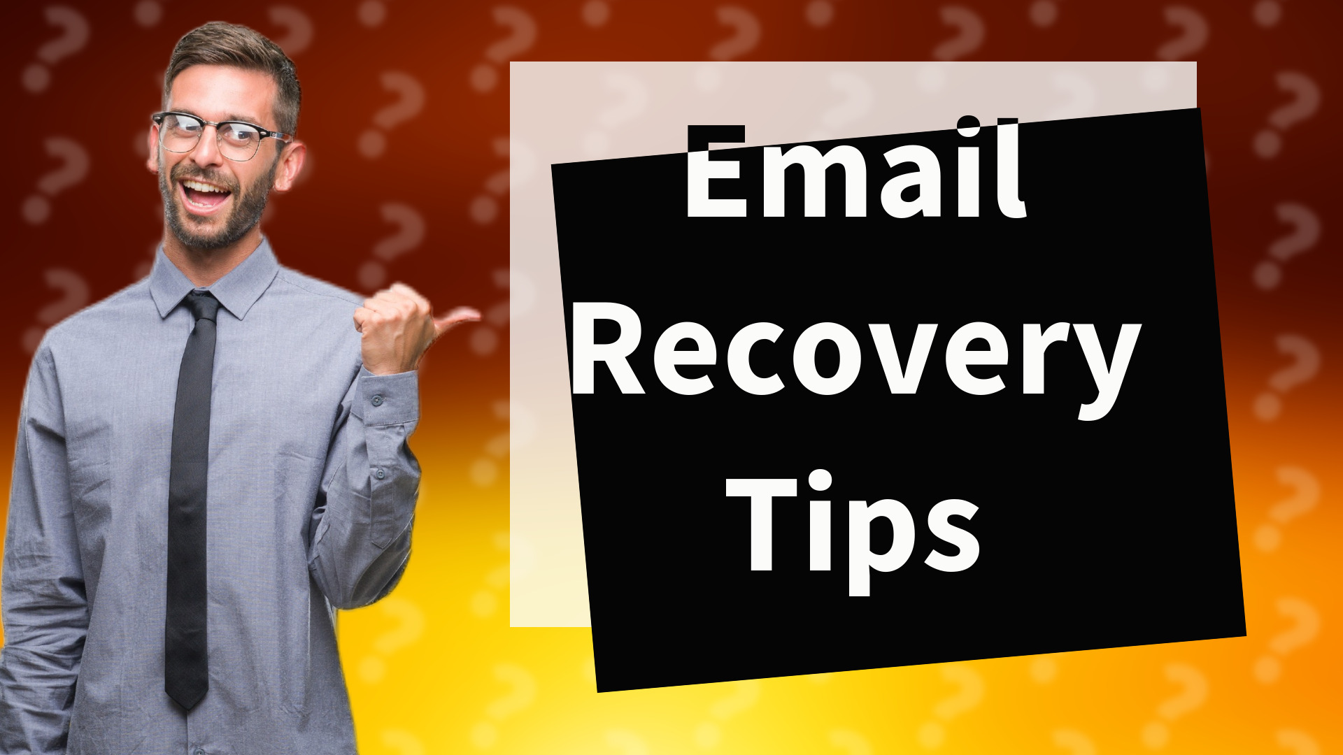 Email Recovery Tips