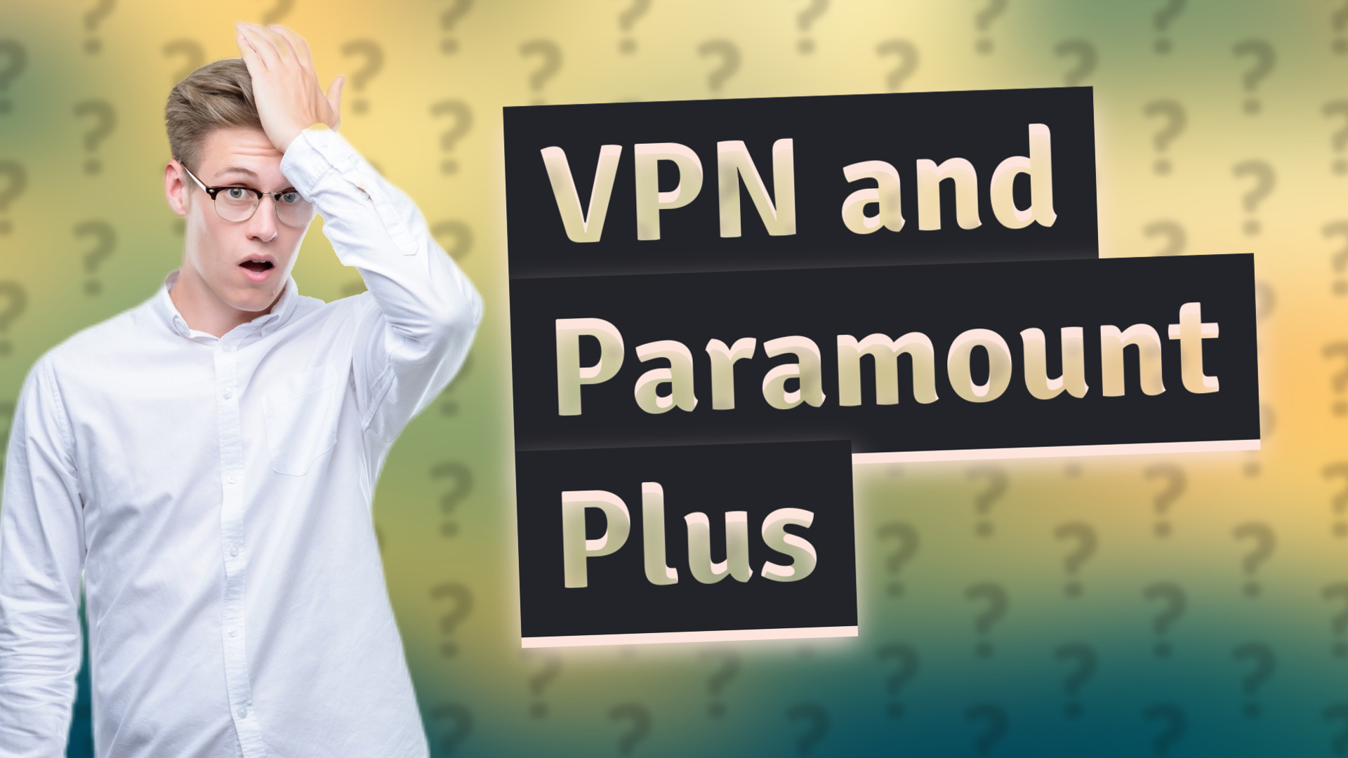 VPN and Paramount Plus