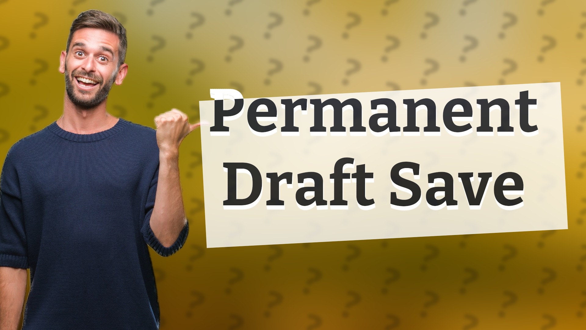 Permanent Draft Save