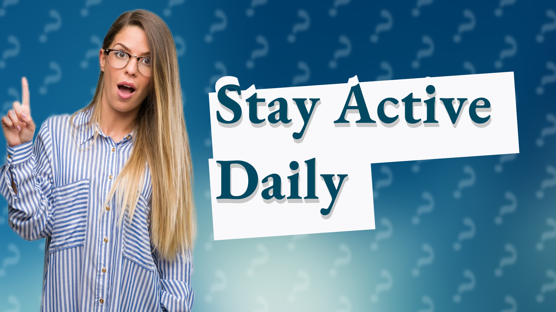 Stay Active Daily