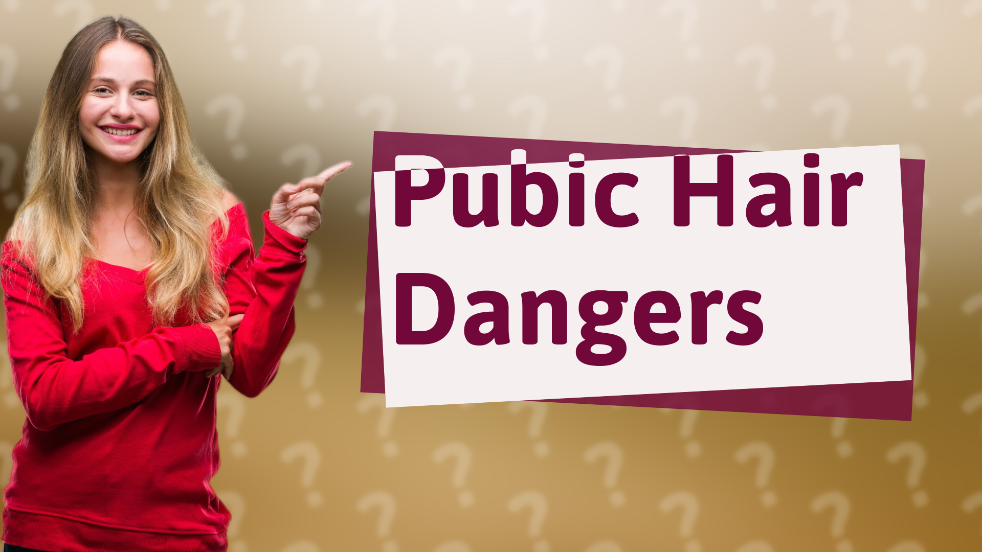 Pubic Hair Dangers