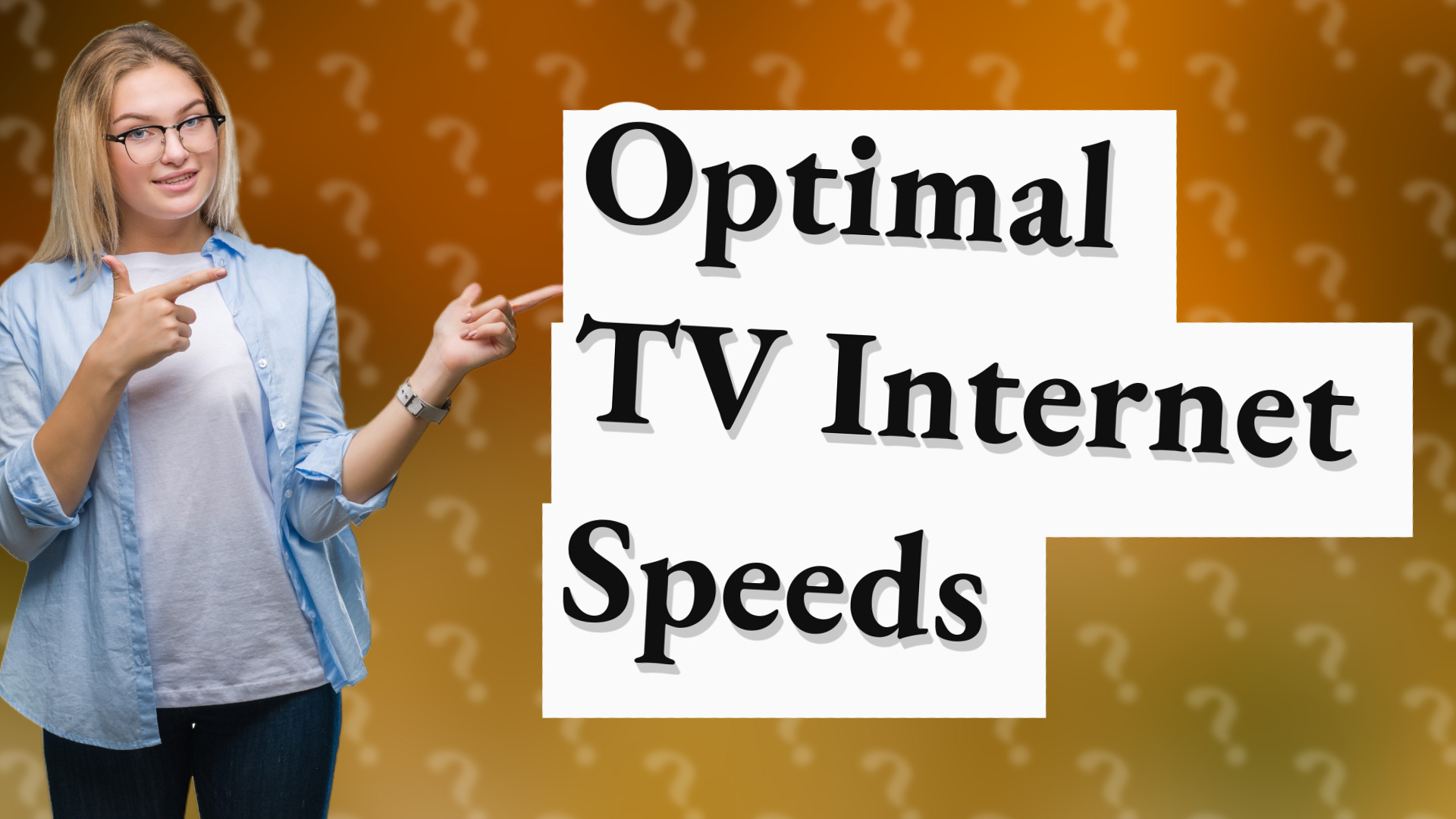 Optimal TV Internet Speeds