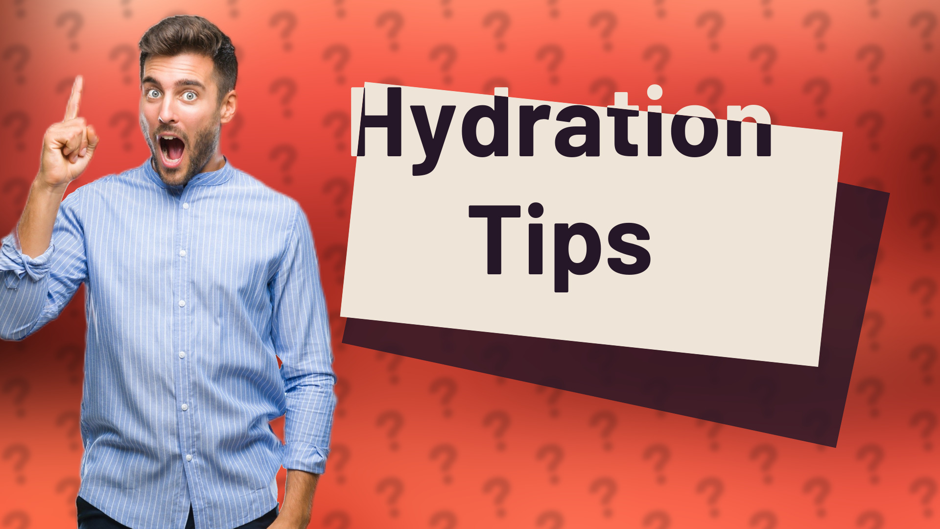 Hydration Tips