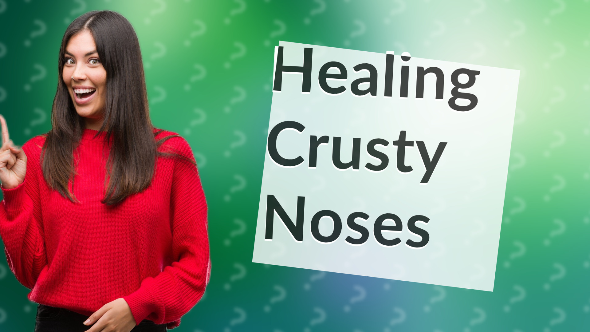 Healing Crusty Noses