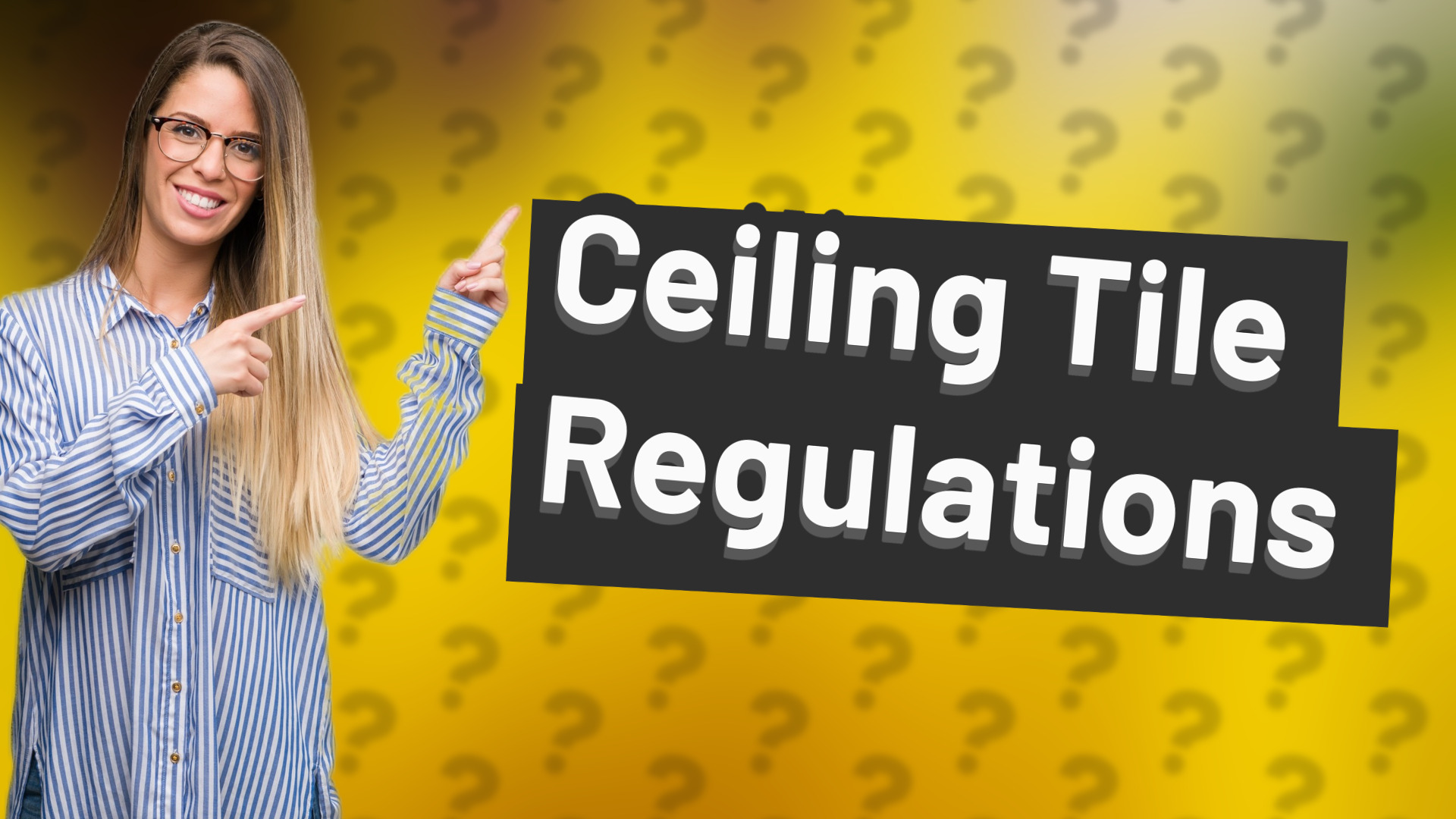 Ceiling Tile Regulations