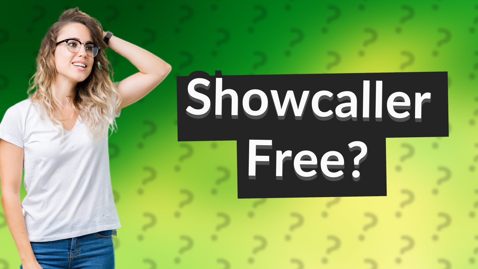 Showcaller Free?